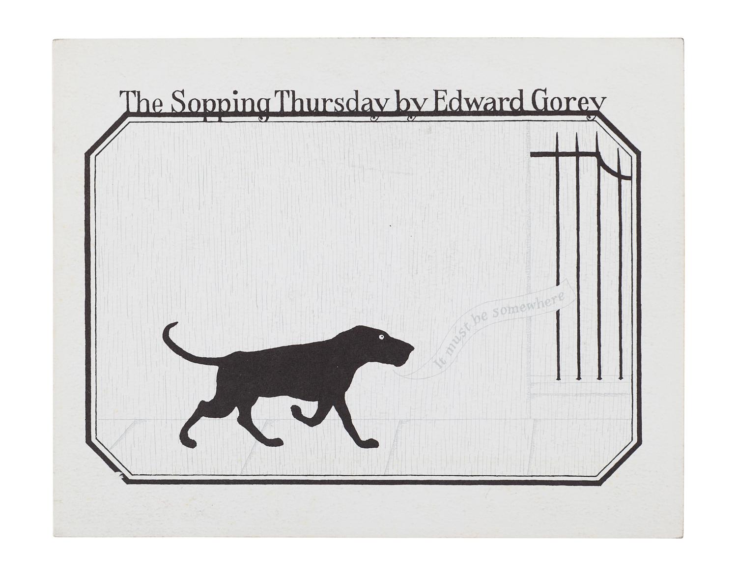 GOREY, Edward (1925-2000). The Sopping Thursday . New York: Gotham Book Mart, 1970.