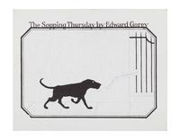 GOREY, Edward (1925-2000). The Sopping Thursday . New York: Gotham Book Mart, 1970.