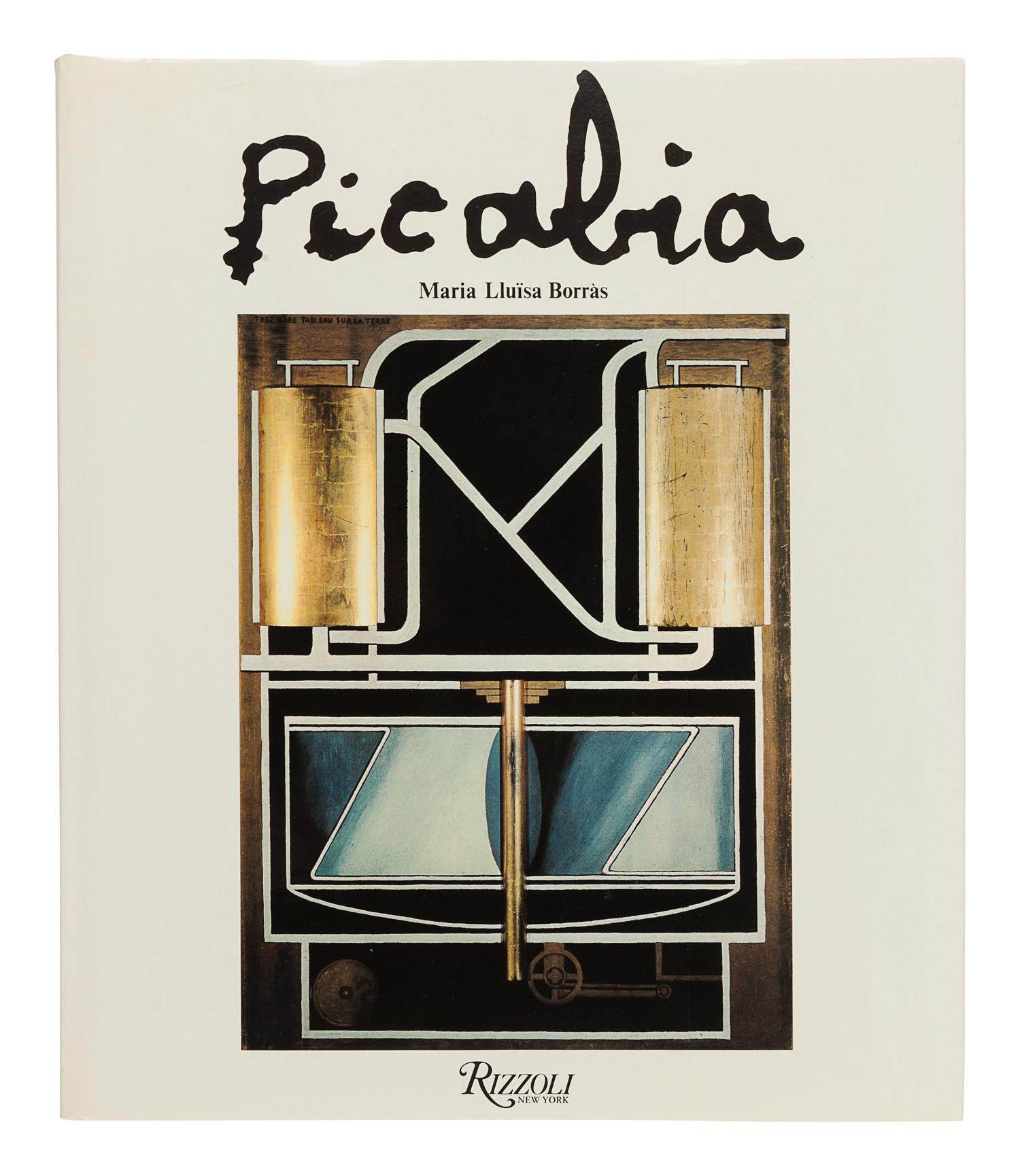 [PICABIA, Francis (1879-1953)]. BORRÀS, Maria Lluïsa. Picabia. New York: Rizzoli, 1985.