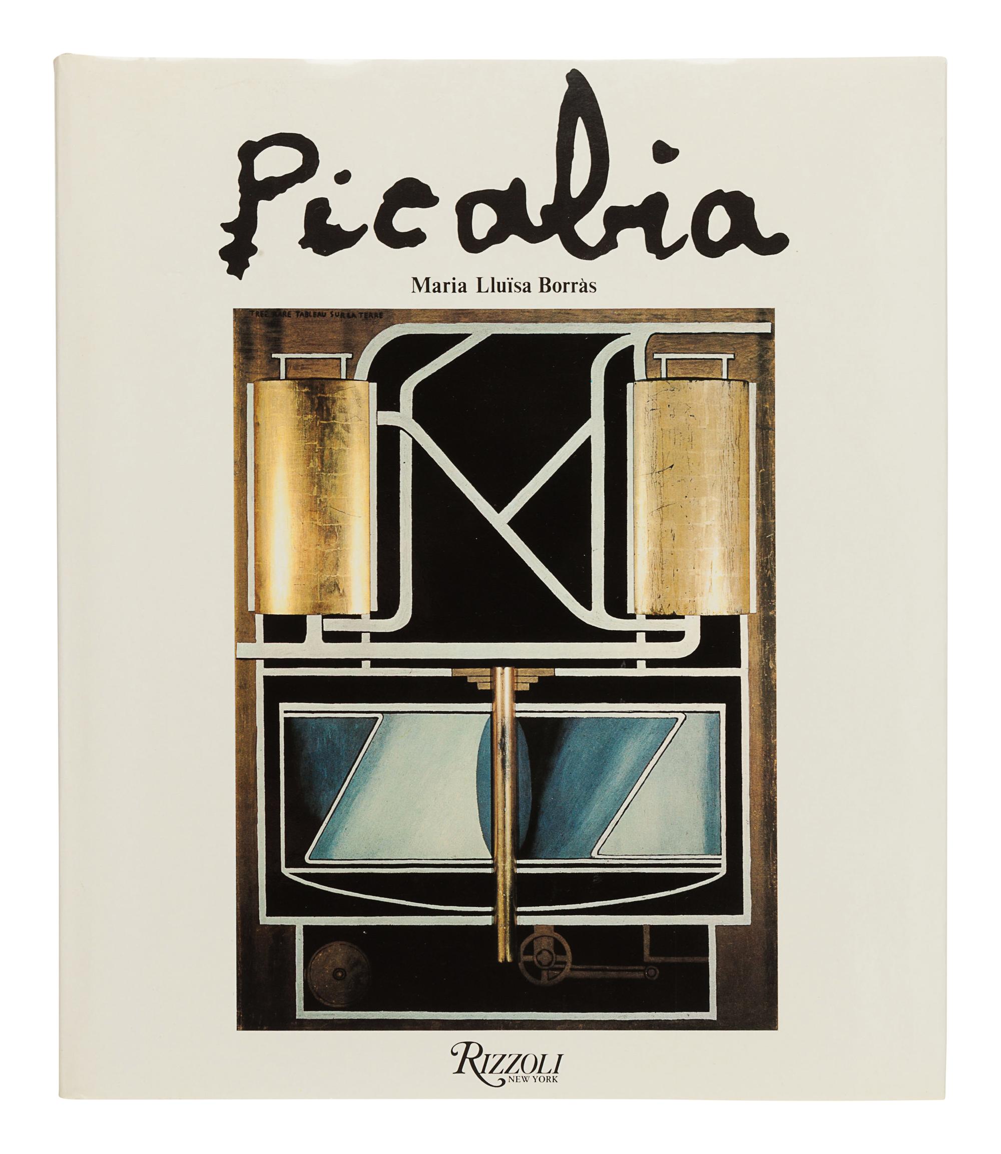[PICABIA, Francis (1879-1953)]. BORRÀS, Maria Lluïsa. Picabia. New York: Rizzoli, 1985.