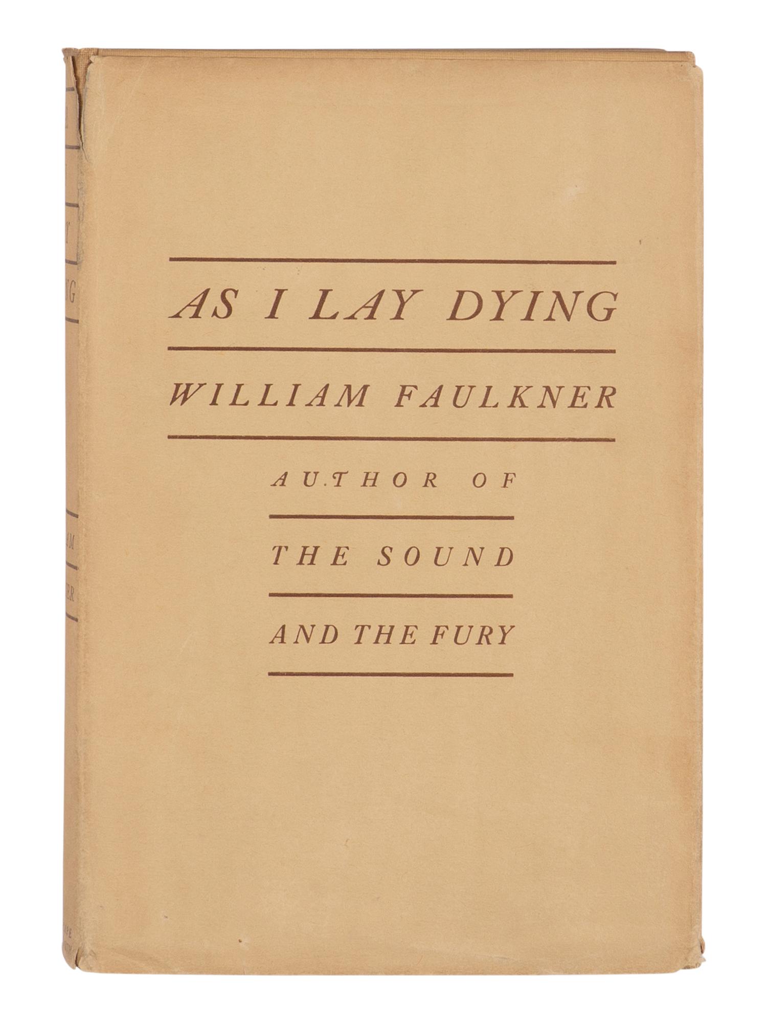 FAULKNER, William (1897-1962). As I Lay Dying . New York: Jonathan Cape, 1930.