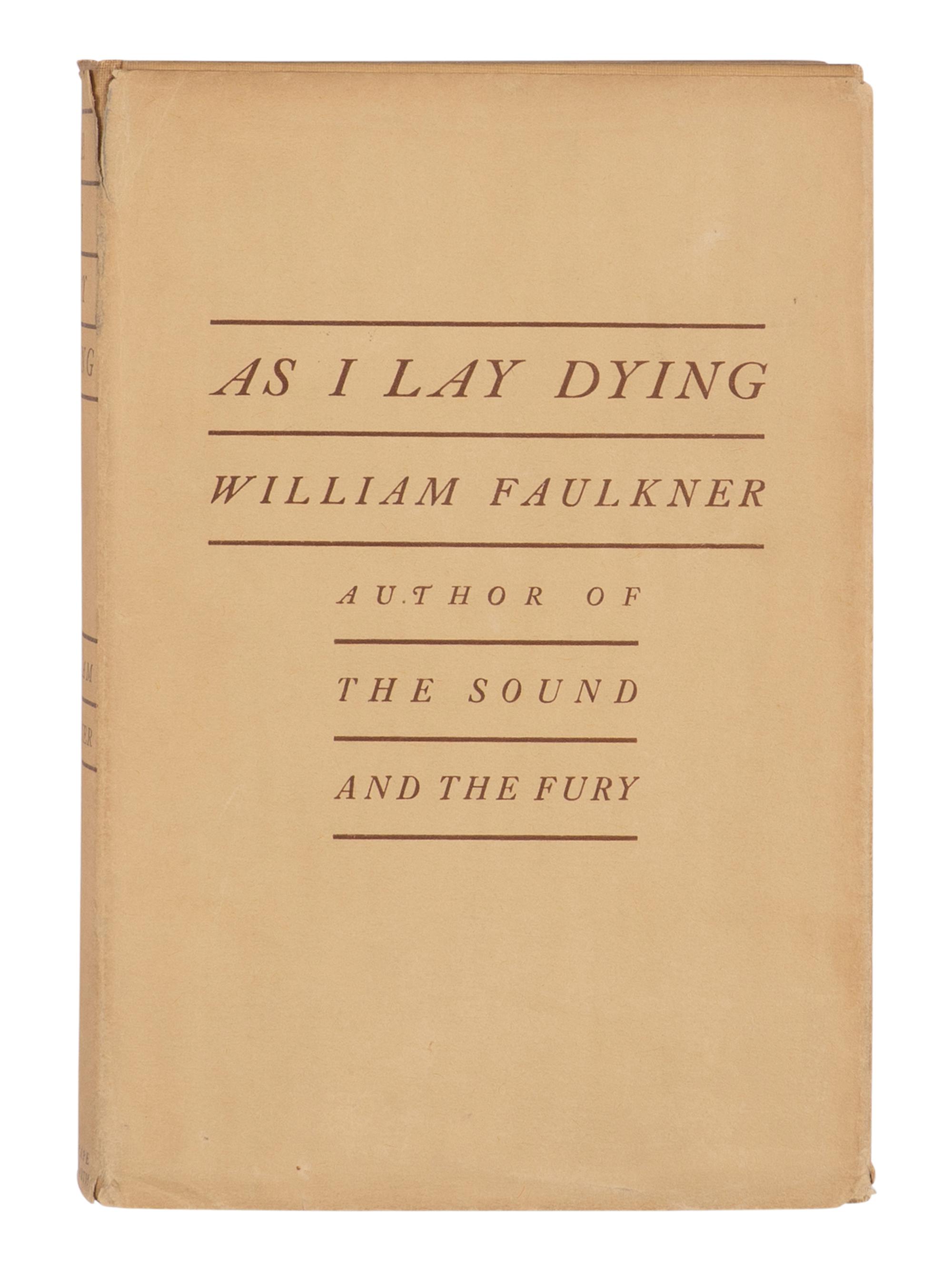 FAULKNER, William (1897-1962). As I Lay Dying . New York: Jonathan Cape, 1930.