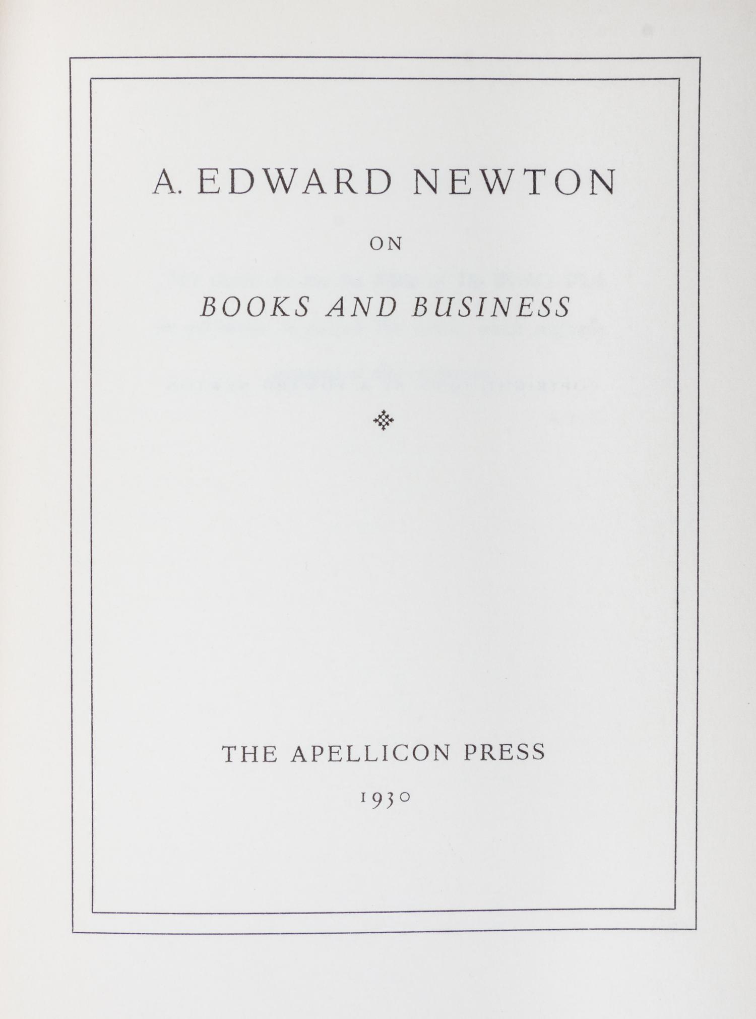 NEWTON, EDWARD A. Collection of signed books, letters and pamphlets. (28 items total)