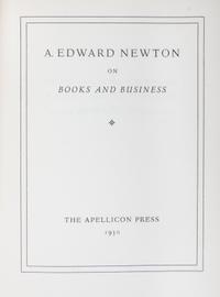 NEWTON, EDWARD A. Collection of signed books, letters and pamphlets. (28 items total)
