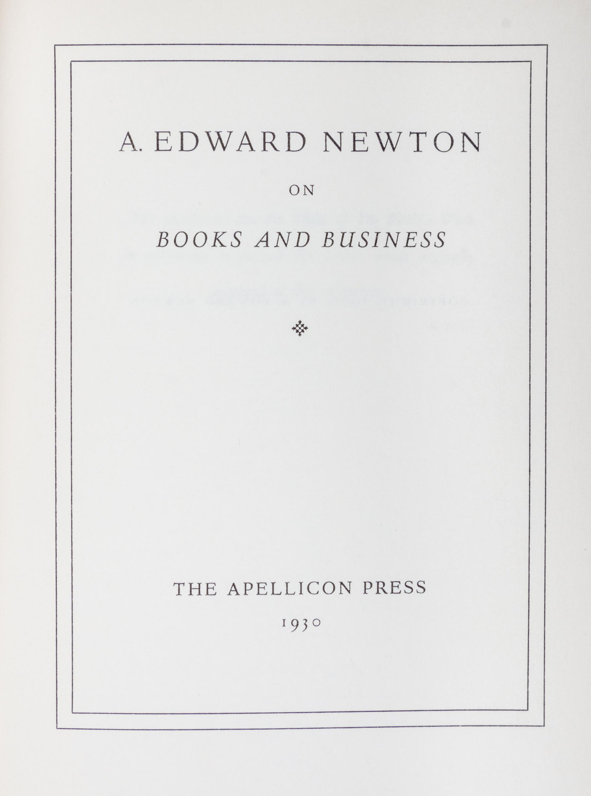NEWTON, EDWARD A. Collection of signed books, letters and pamphlets. (28 items total)