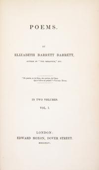 (POETRY) BROWNING, ELIZABETH BARRETT. Poems. London, 1844. 2 vols. [with] Aurora Leigh. London, 1857 [1856]