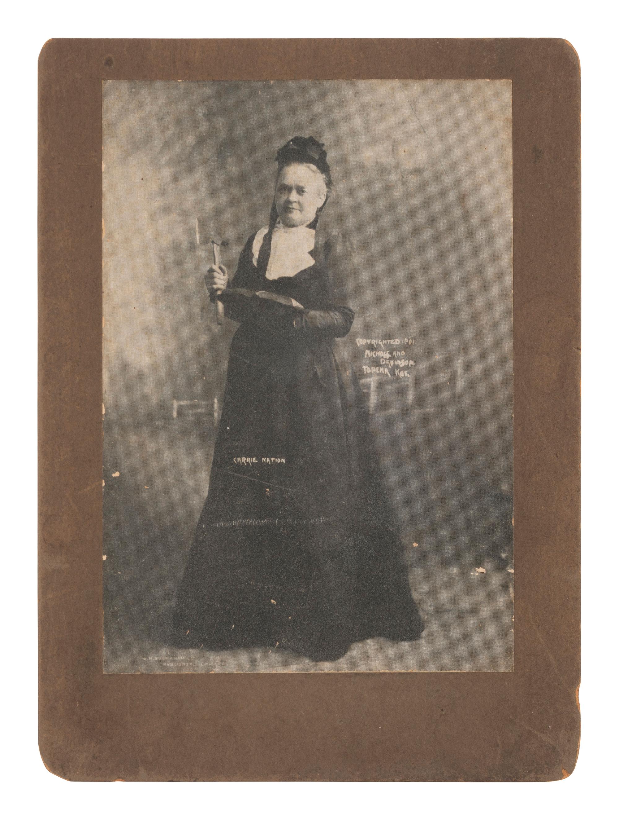 [TEMPERANCE]. NICHOLS & DAVIDSON, photographers. Halftone image of Carrie Nation with Bible and hatchet. Chicago: W.H. Buchanan[?], ca 1901.