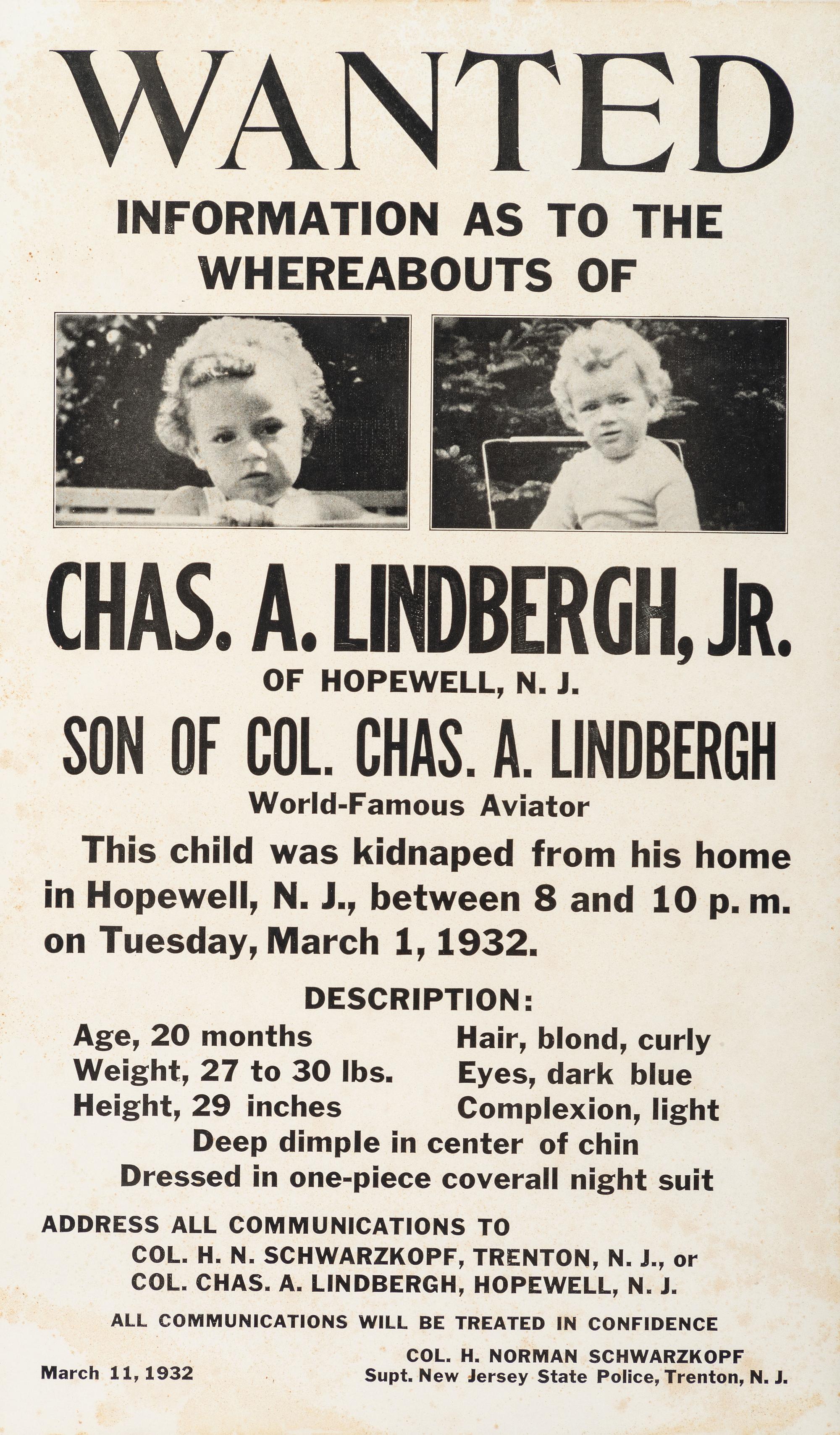 [CRIME & PUNISHMENT]. Wanted. Information as to the Whereabouts of Chas. A. Lindbergh, Jr. [New Jersey]: N.p., 11 March 1932.