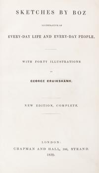 DICKENS, CHARLES. Sketches by Boz and Dombey and Son. London, 1839 and 1848.