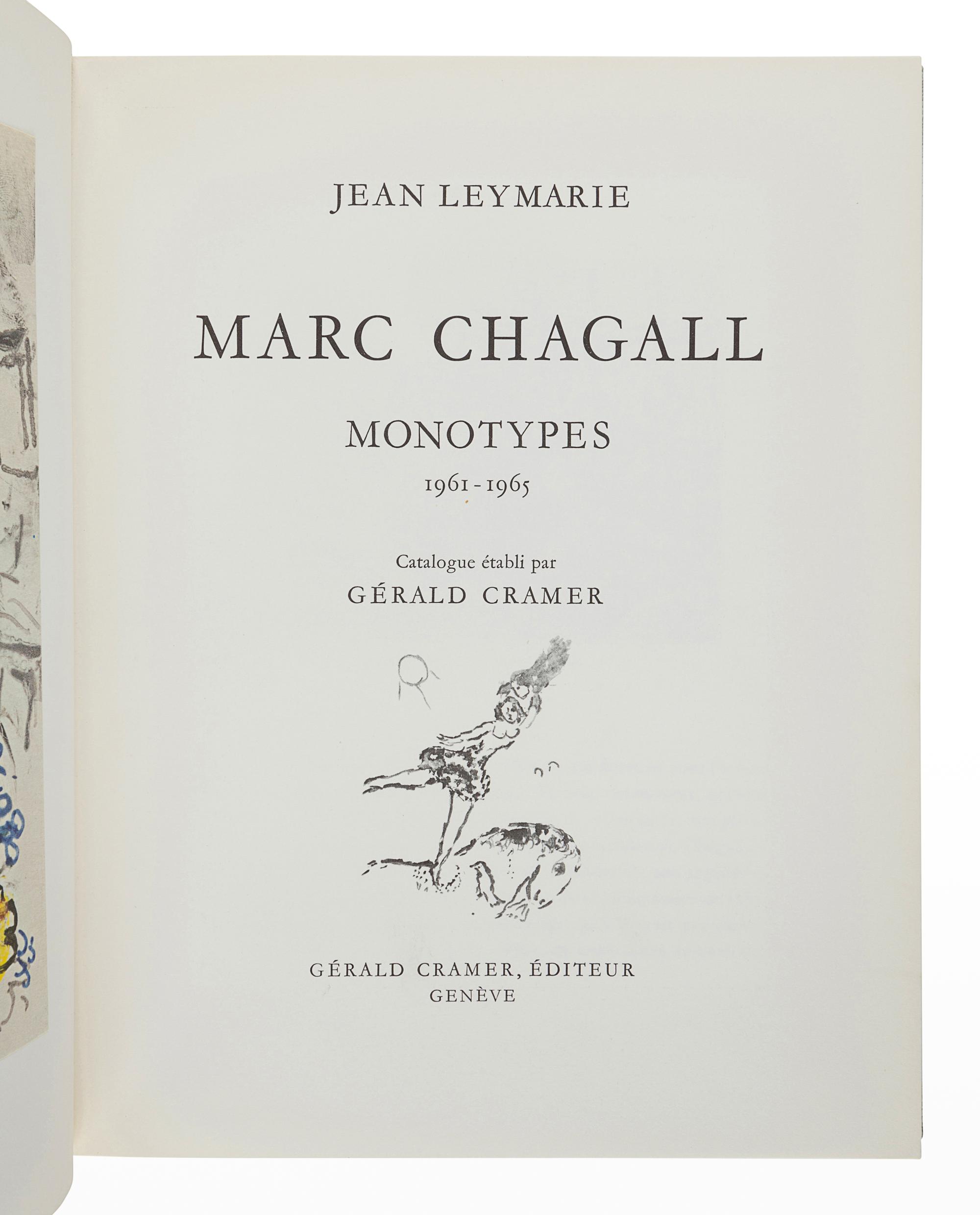 CHAGALL, Marc (1887-1995). -- LEYMARIE, Jean. Marc Chagall: Monotypes 1961-1965. Geneva: Gérald Cramer, 1966.