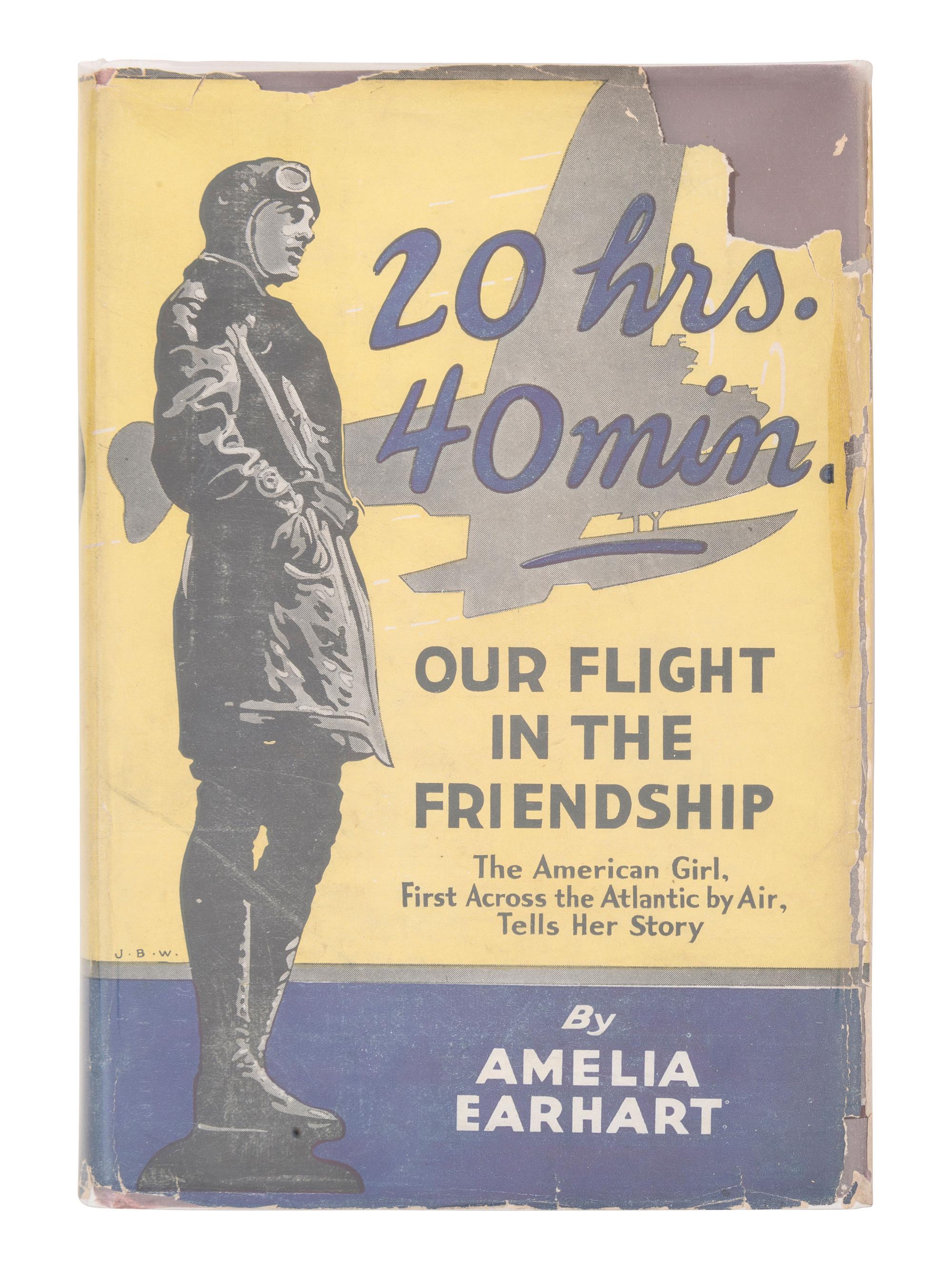 [AVIATION]. EARHART, Amelia (1897-1937). 20 hrs. 40 min. Our Flight in the Friendship. The American Girl, First Across the Atlantic by Air, Tells Her Story. New York: G.P. Putnam's Sons, 1928.