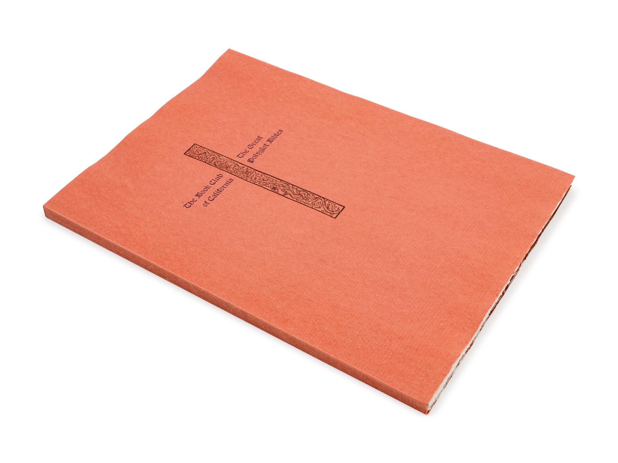 [BOOK CLUB OF CALIFORNIA]. HALL, Basil. The Great Polyglot Bibles: Including a Leaf from the Complutensian of Acalá, 1514-17 . San Francisco: the Book Club of California, 1966.