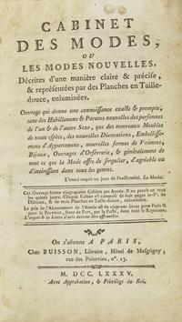 [Color-Plate Books] Cabinet des Modes, ou les modes nouvelles, décrites d'une manière claire & précise, & représentées par des planches en Tailledouce, enluminées.