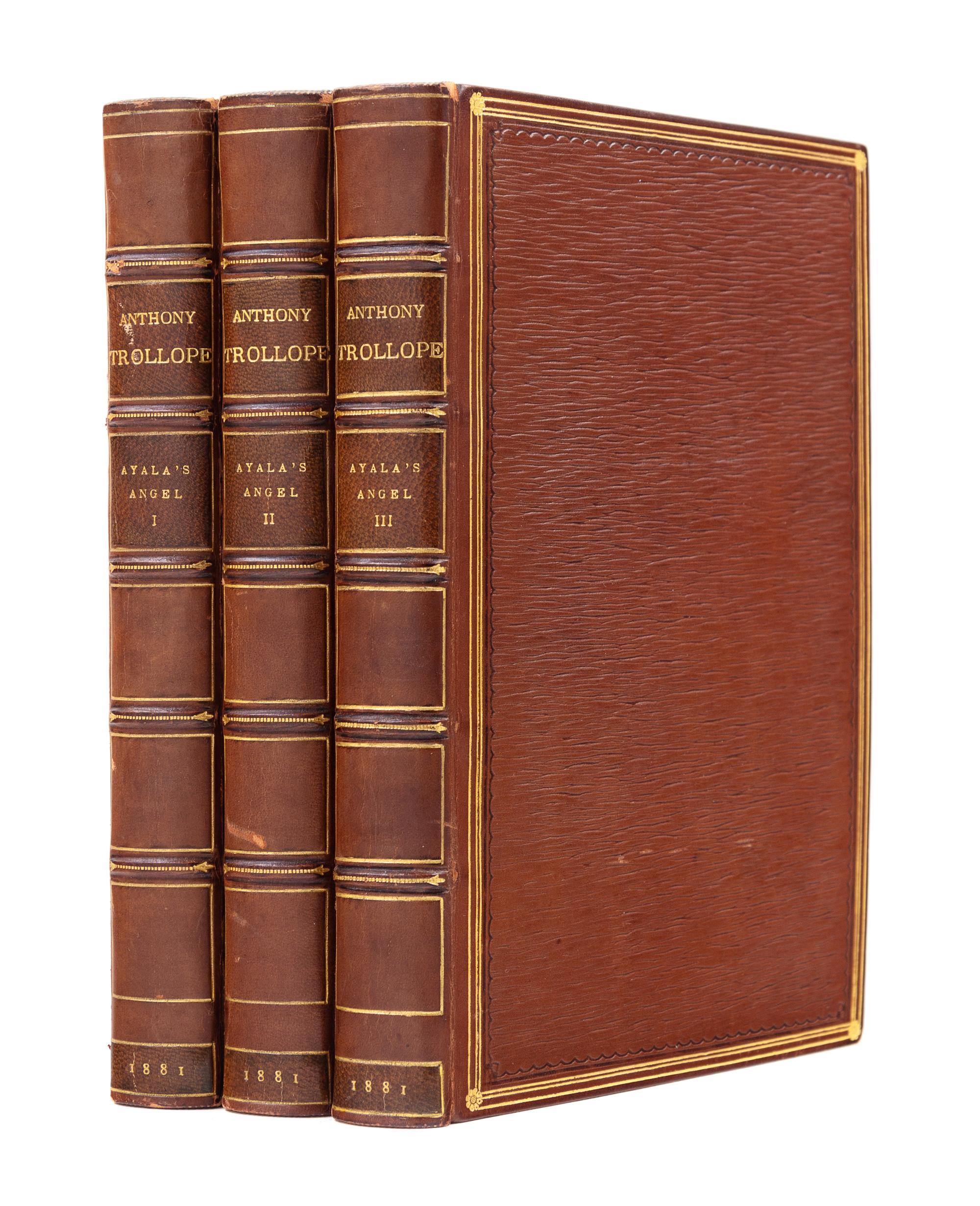 TROLLOPE, Anthony (1815-1882). Ayala's Angel. London: Chapman and Hall, 1881.