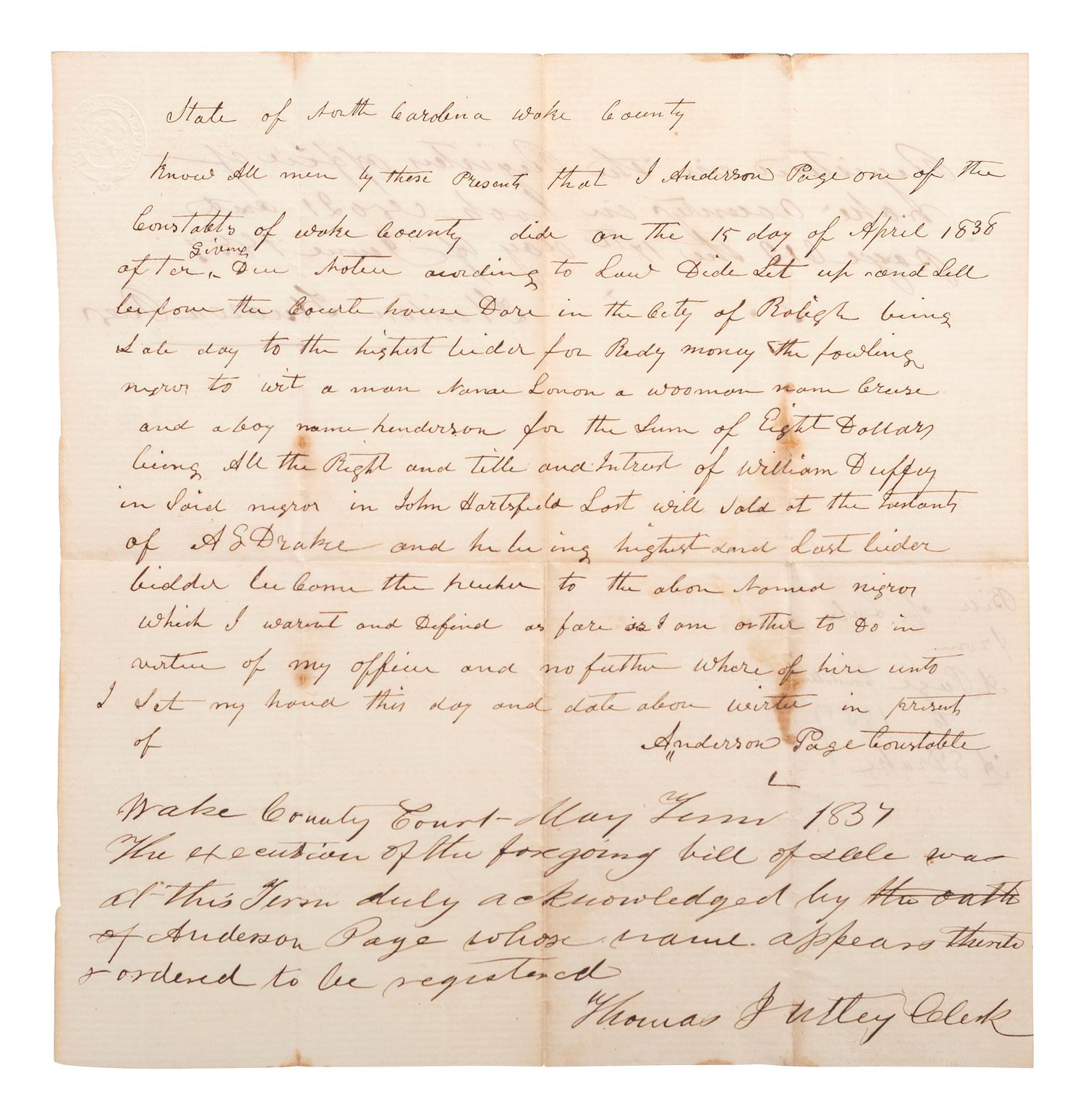 [SLAVERY & ABOLITION]. Manuscript bill of sale for enslaved African Americans "Lonon, "Grase," and "Henderson," auctioned at the courthouse in the city of Raleigh. Wake County, NC, 15 April 1838.