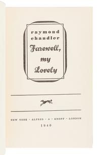 CHANDLER, Raymond (1888-1959). Farewell, My Lovely. New York: Alfred A. Knopf, 1940.