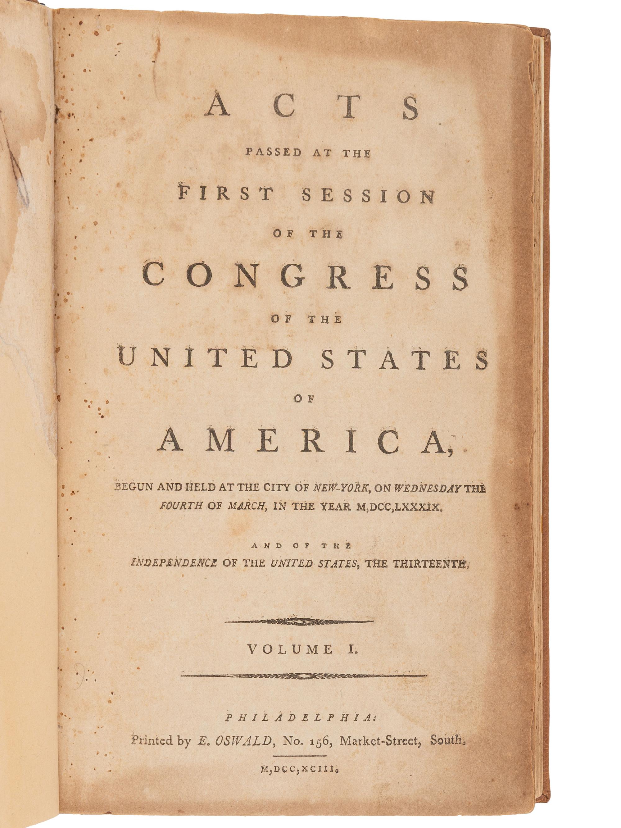 [US CONGRESS]. Acts Passed at the First Session of the Congress of the United States of America, Begun and Held at the City of New-York, on Wednesday the Fourth of March, in the Year M,DCC,LXXXIX . [ With: ] Acts of the Fifth Congress, 1797.