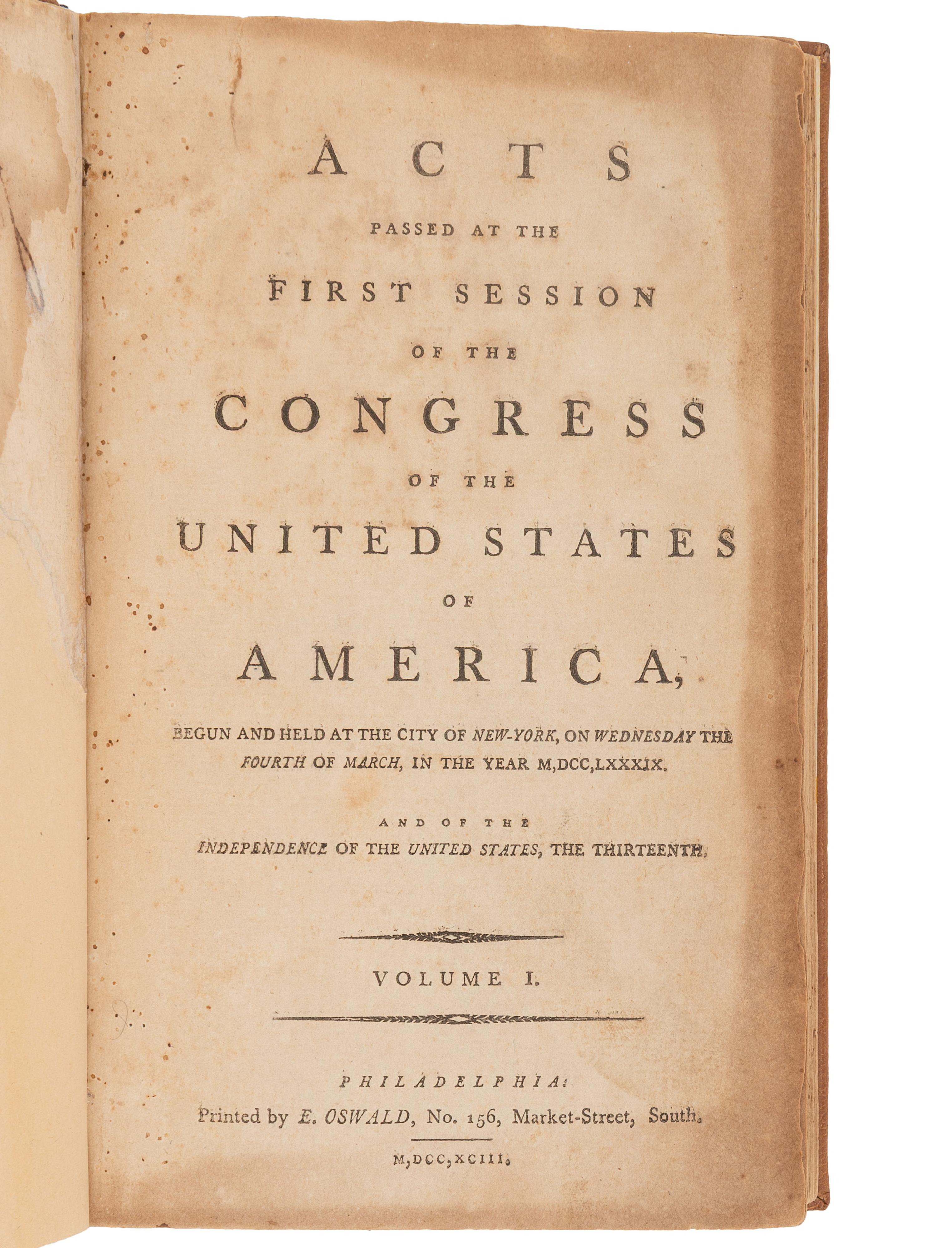 [US CONGRESS]. Acts Passed at the First Session of the Congress of the United States of America, Begun and Held at the City of New-York, on Wednesday the Fourth of March, in the Year M,DCC,LXXXIX . [ With: ] Acts of the Fifth Congress, 1797.