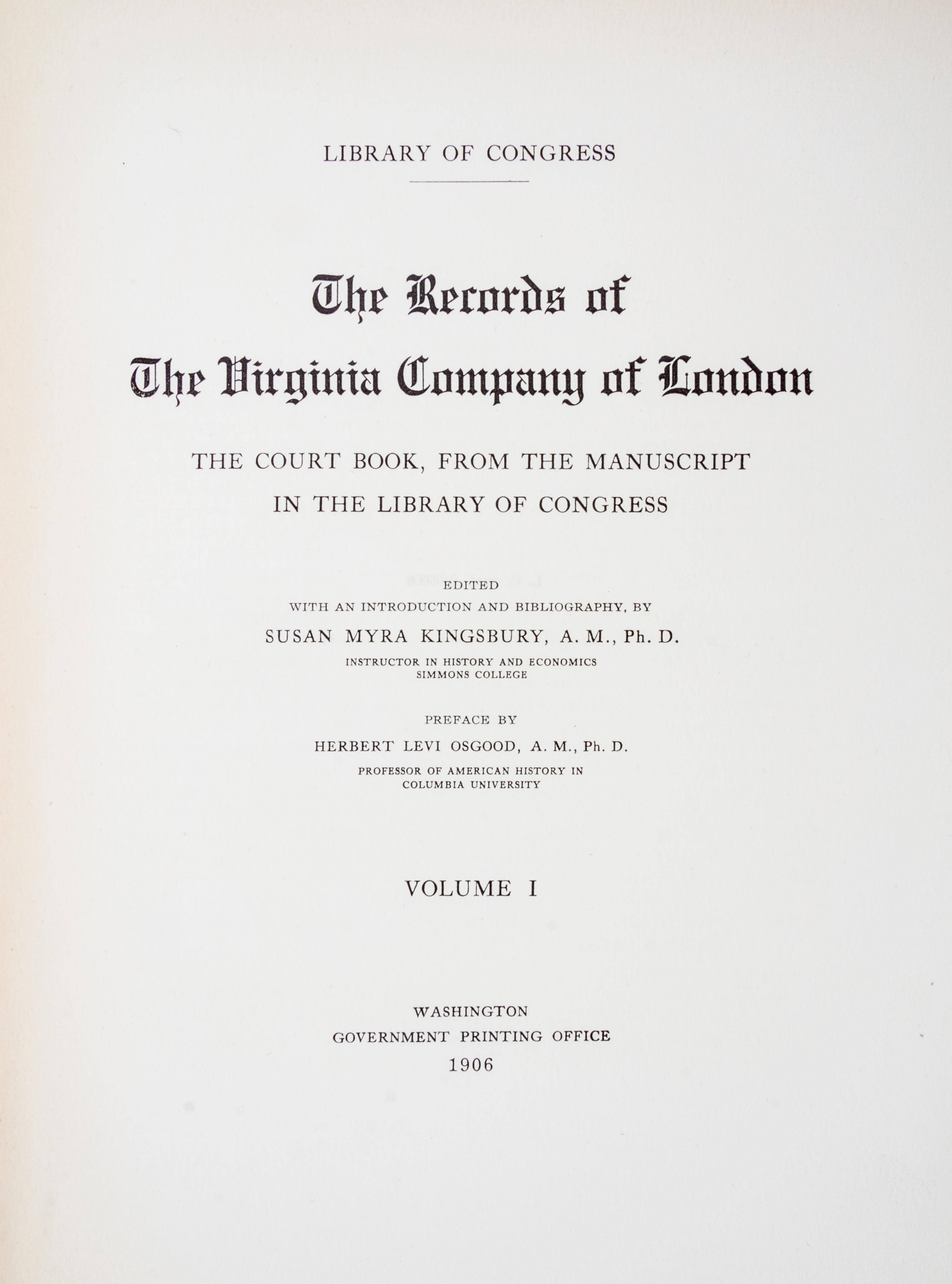 Kingsbury, Susan Myra. The Records of the Virginia Company of London. Washington, 1906.