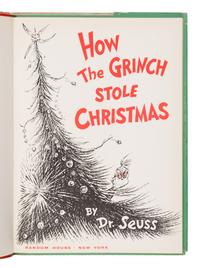 Geisel, Theodor ("Dr. Seuss") (1904-1991). How the Grinch Stole Christmas! New York: Random House, 1957.