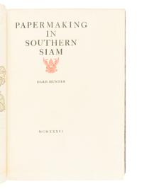 HUNTER, Dard (1883-1966). Papermaking in Southern Siam . Chillicothe, OH: The Mountain House, 1936.