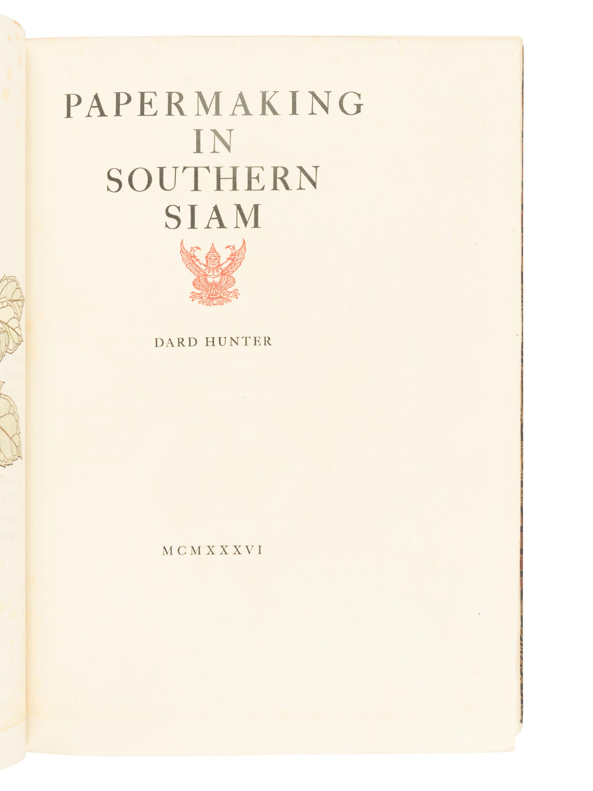 HUNTER, Dard (1883-1966). Papermaking in Southern Siam . Chillicothe, OH: The Mountain House, 1936.