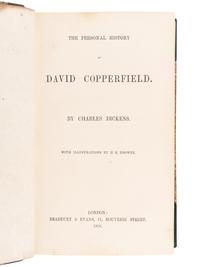 DICKENS, Charles (1812-1870). The Personal History of David Copperfield . London: Bradbury & Evans, 1850.
