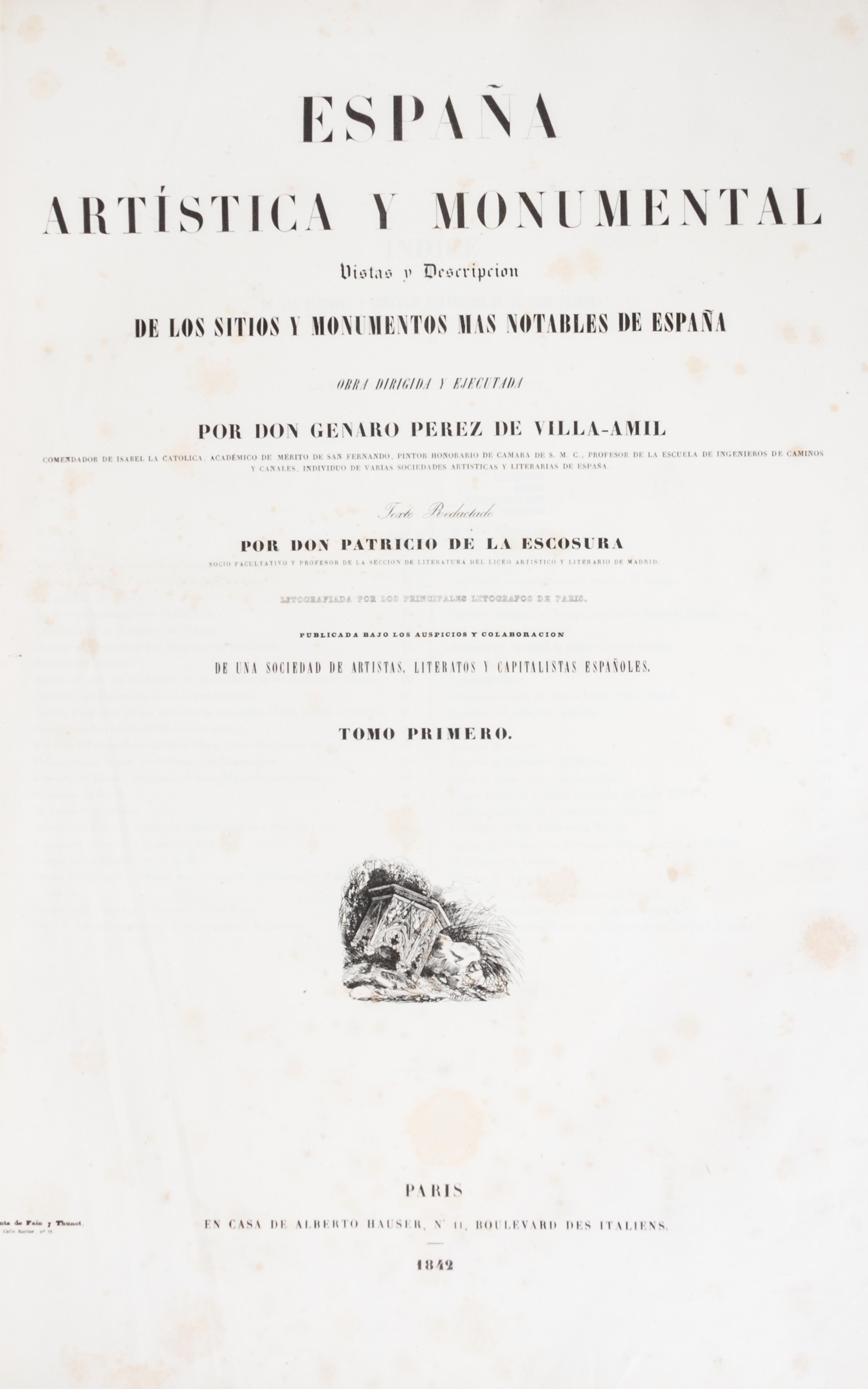 DE LA ESCOSURA, PATRICIO. Espana Artistica y Monumental. Paris, 1842-1844. First edition.