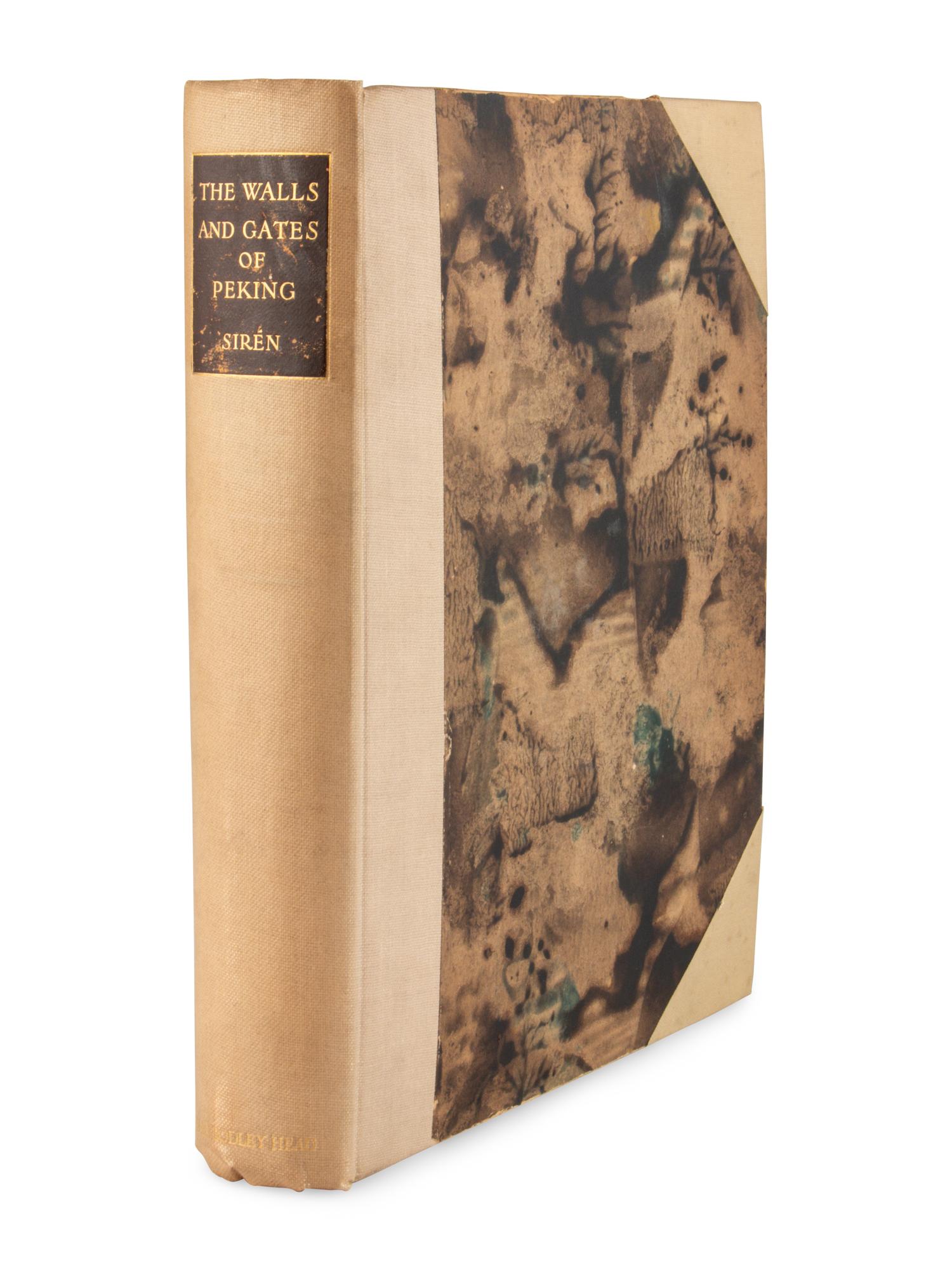 SIREN, Osvald (1879-1966). The Walls and Gates of Peking . New York and [London: William Clowes for] Orientalia, 1924.