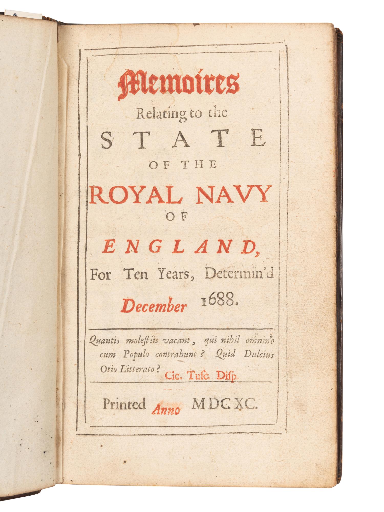 PEPYS, Samuel (1633-1703). Memoires Relating to the State of the Royal Navy of England... [London]: [N.p.], 1690.