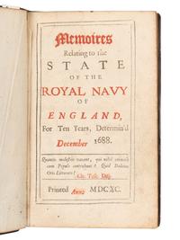 PEPYS, Samuel (1633-1703). Memoires Relating to the State of the Royal Navy of England... [London]: [N.p.], 1690.