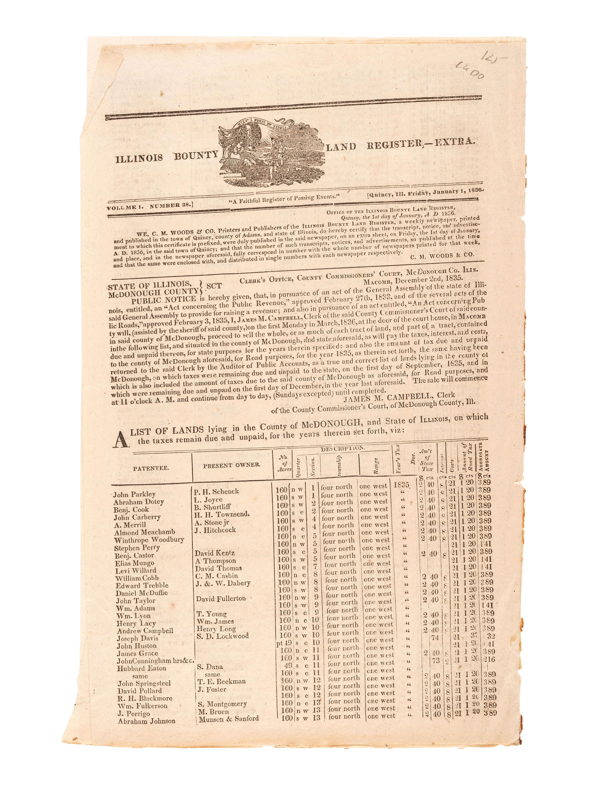 [NEWSPAPERS] -- [ILLINOIS & OHIO]. A group of 7 newspapers reporting on land dealings, politics, notices for runaways, and other matters of the 1820s-1830s, including:
