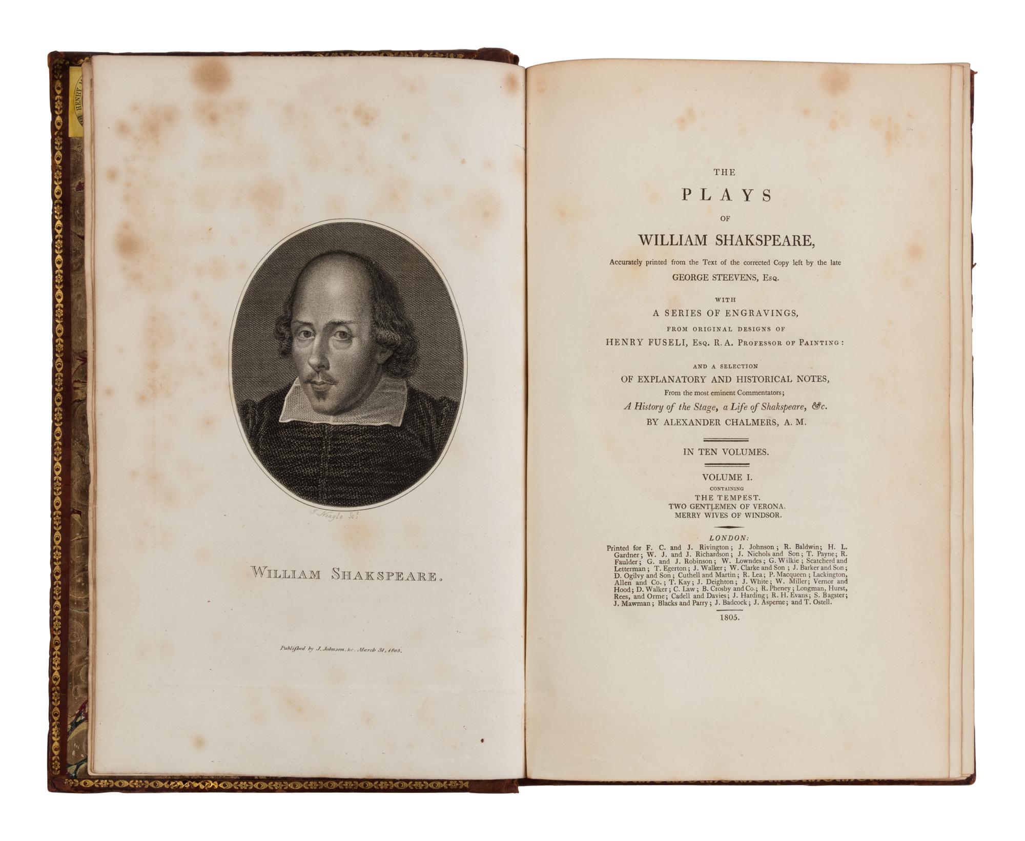 SHAKESPEARE, William (1564-1616). Plays . Alexander Chalmers, editor. London: Printed for F.C. and J. Rivington, et al, 1805.