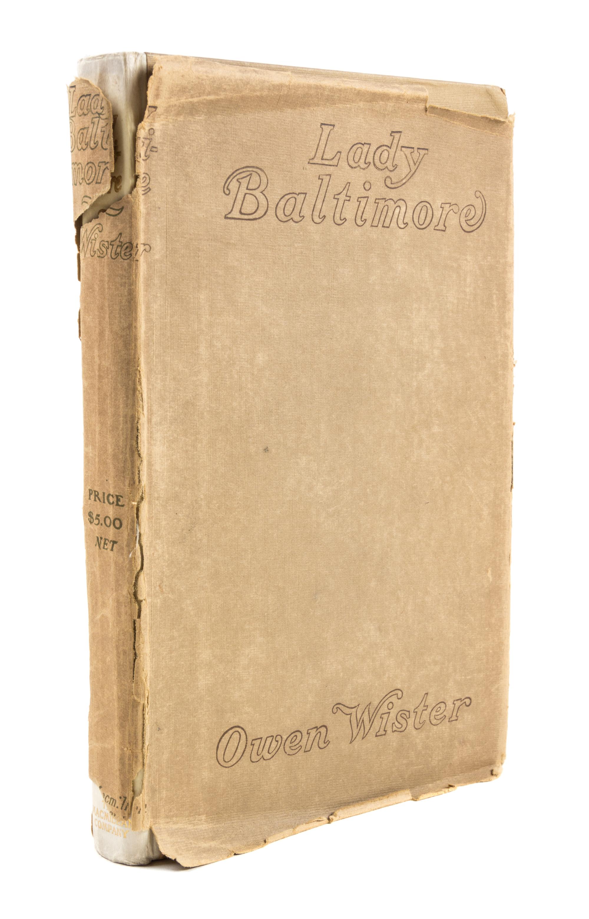 WISTER, OWEN. Lady Baltimore. New York, 1906. Limited ed. on japan vellum, signed by Wister.