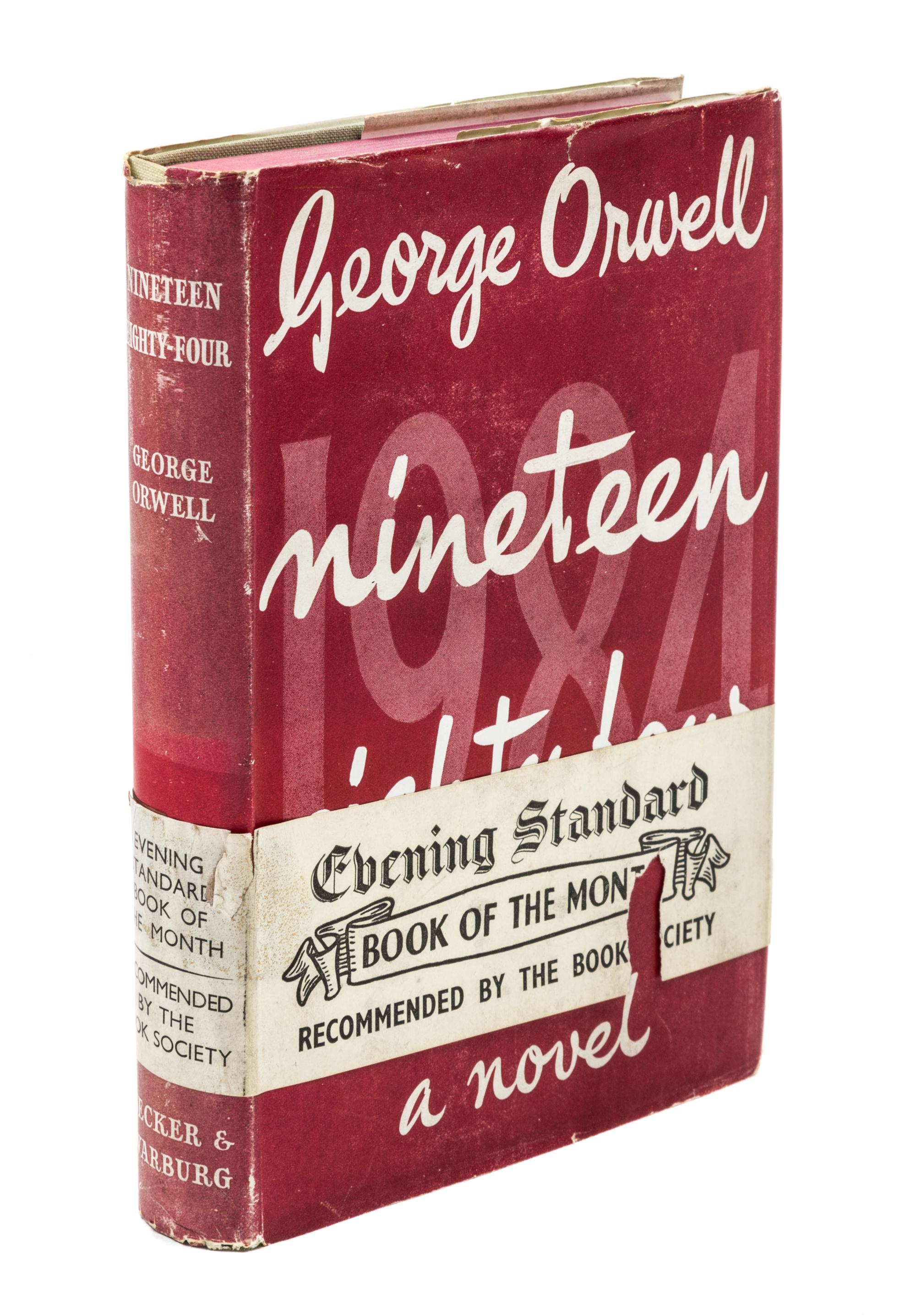 ORWELL, GEORGE. Nineteen Eighty-Four. London, 1949. First edition.