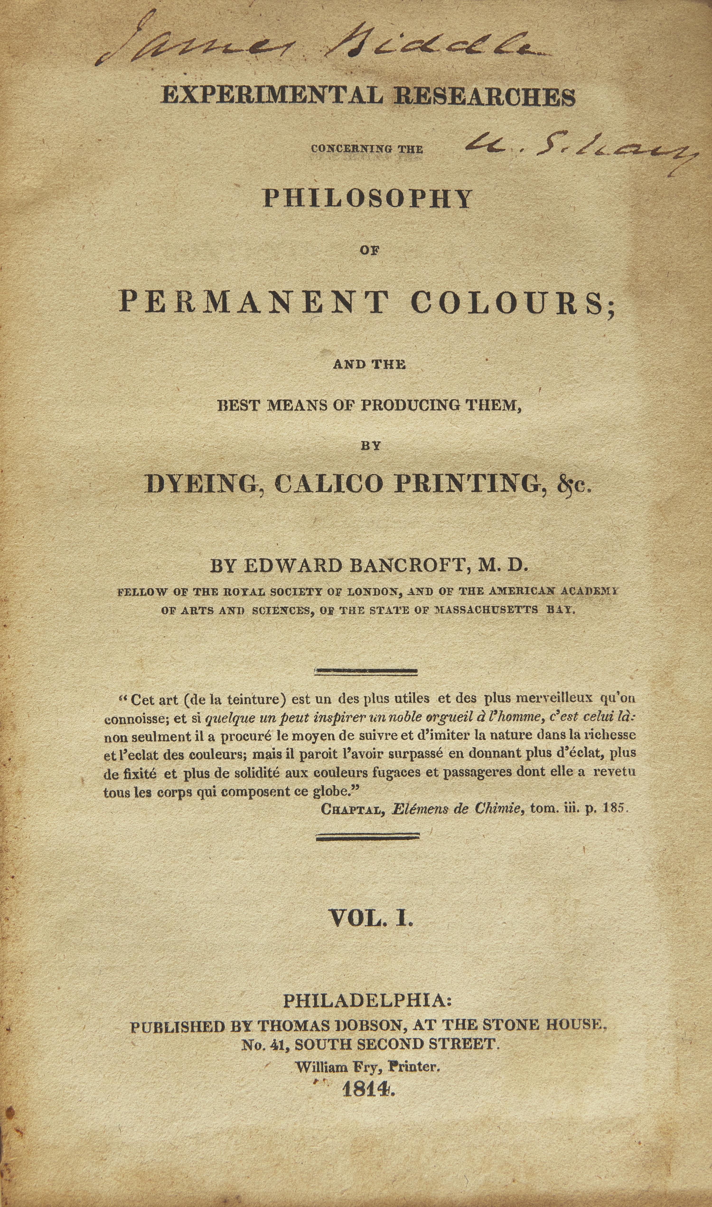 [Color Theory] Bancroft, Edward. Experimental Researches Concerning the Philosophy of Permanent Colours; and the Best Means of Producing Them, By Dyeing, Calico Printing, &c .