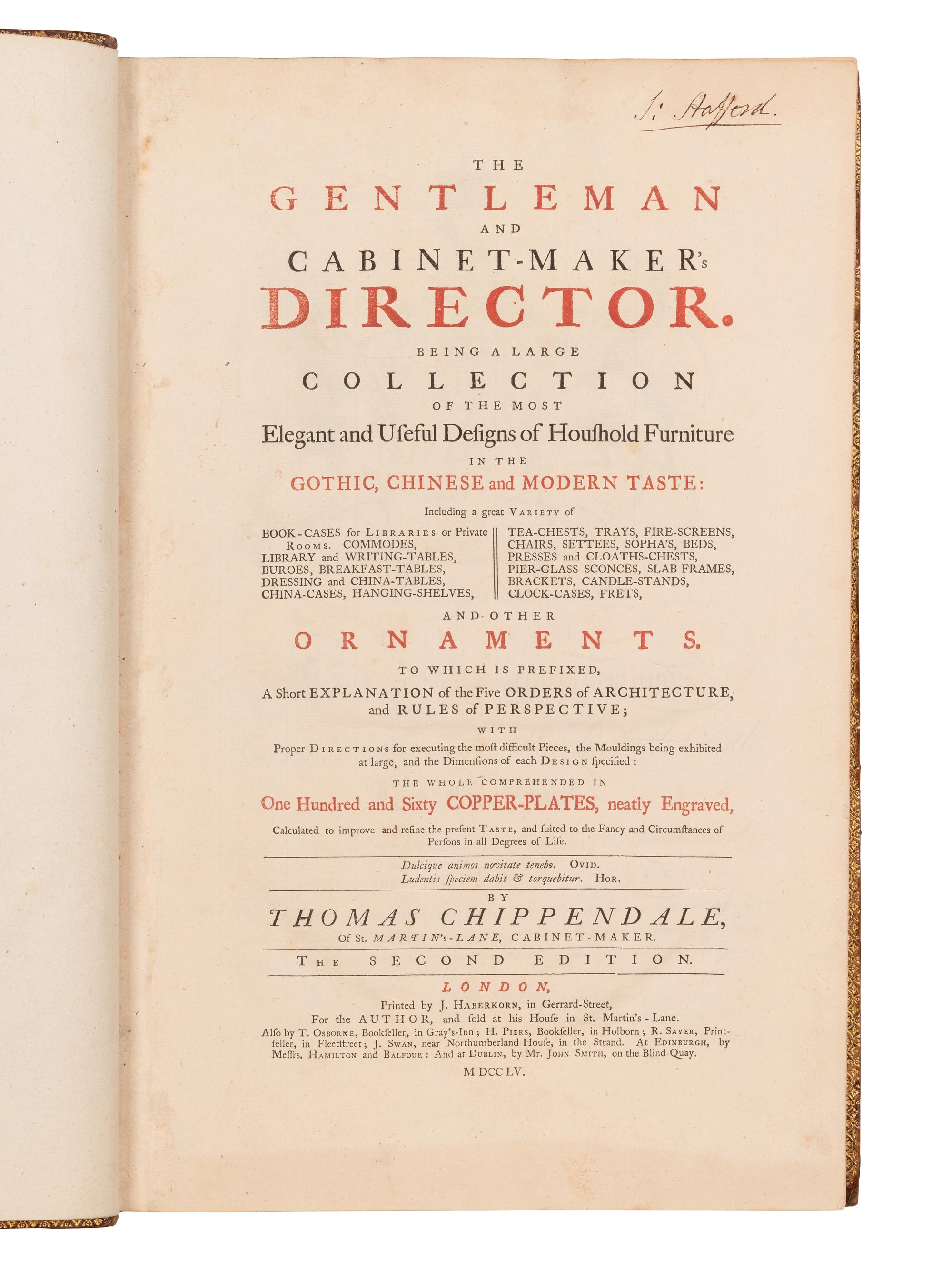 CHIPPENDALE, Thomas (1718-1779). The Gentleman and Cabinet-Maker's Director: being a large collection of the most elegant and useful designs of household furniture. London: J. Haberkorn for the author and others, 1755.