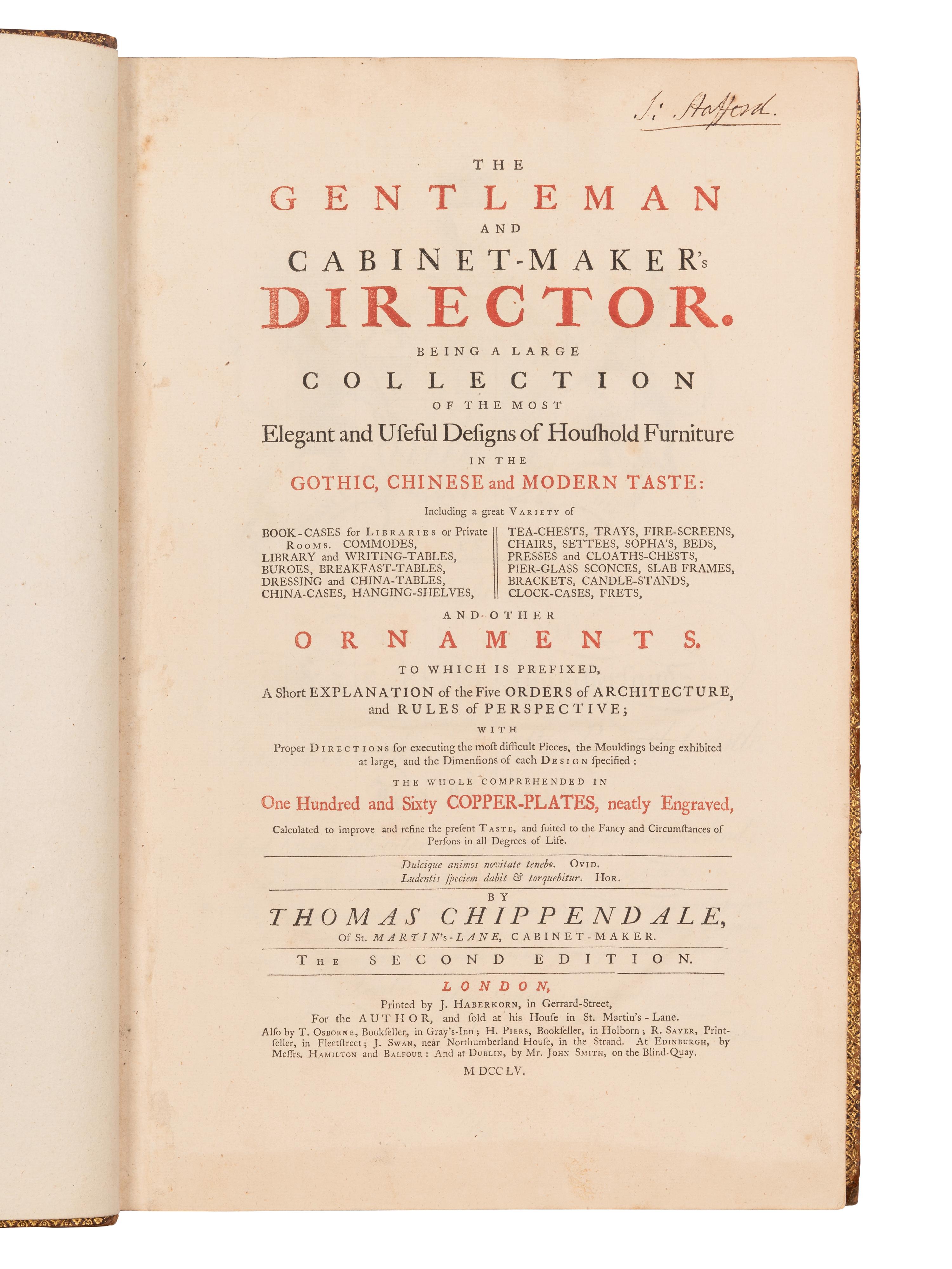 CHIPPENDALE, Thomas (1718-1779). The Gentleman and Cabinet-Maker's Director: being a large collection of the most elegant and useful designs of household furniture. London: J. Haberkorn for the author and others, 1755.