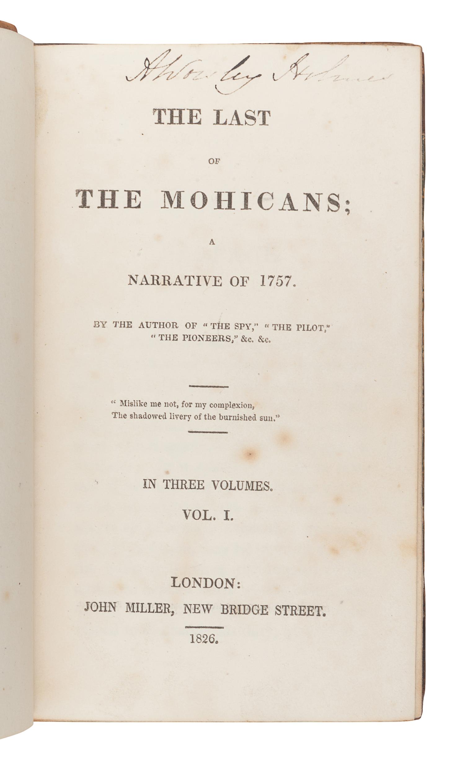 COOPER, James Fenimore (1789-1851). The Last of the Mohicans; A Narrative of 1757 . London: John Miller, 1826.