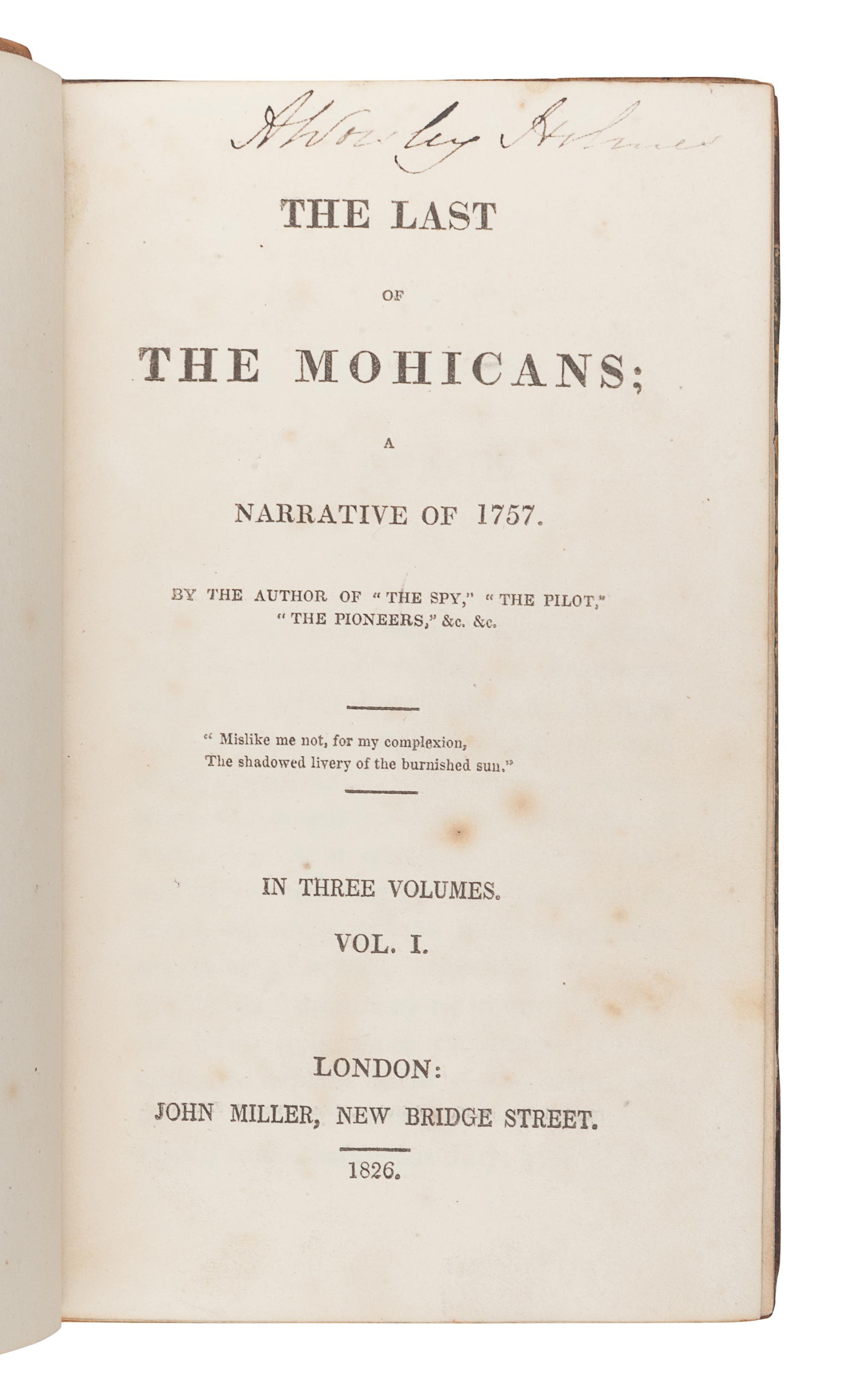 COOPER, James Fenimore (1789-1851). The Last of the Mohicans; A Narrative of 1757 . London: John Miller, 1826.