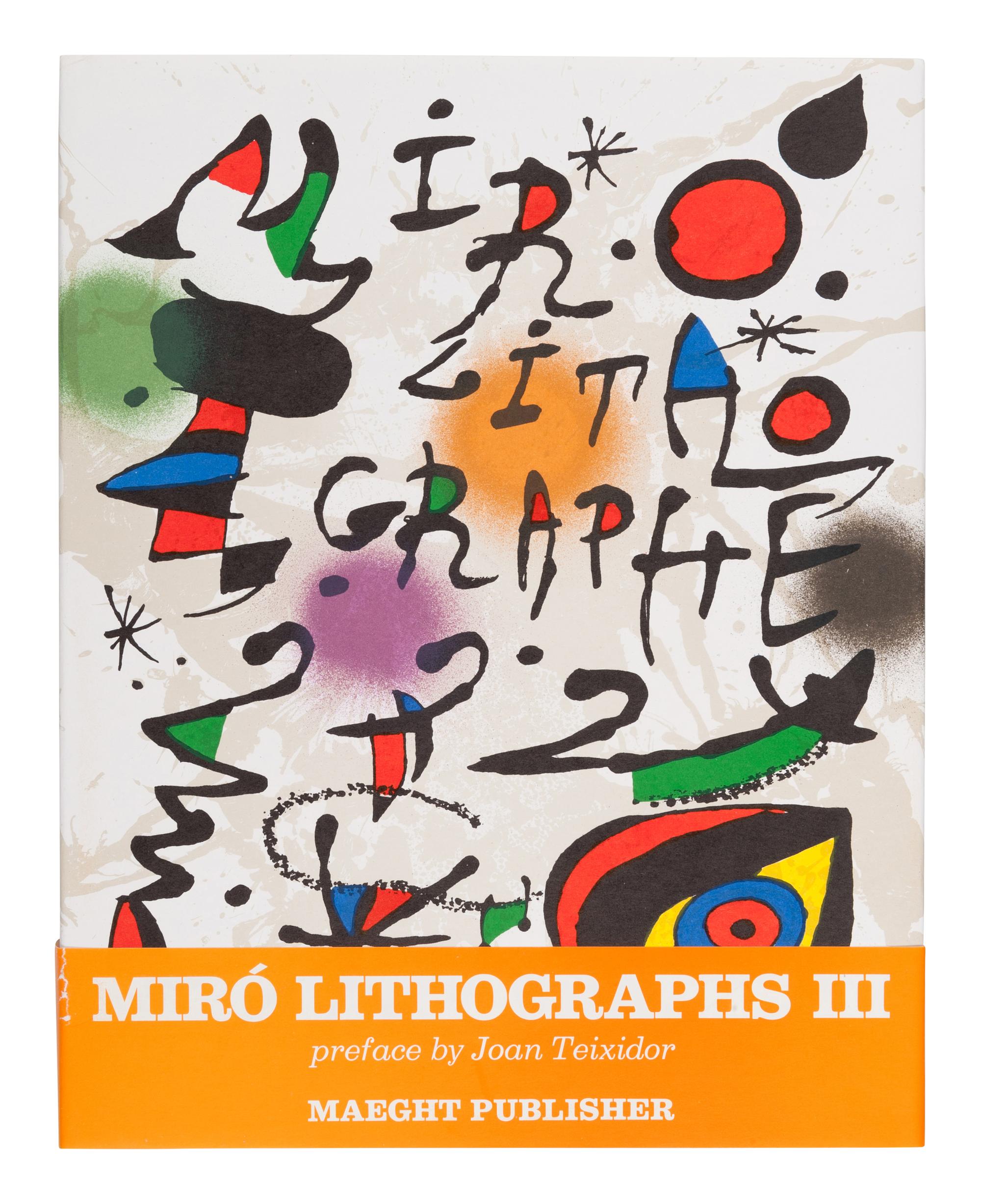 MIRÓ, Joan (1893-1974). Joan Miró. Lithographs. Vol.I: New York: Tudor Publishing Company, 1972 ; Vol.II: New York: Léon Amiel Publisher, 1975 ; Vol.III: Paris: Maeght Éditeur, 1977.