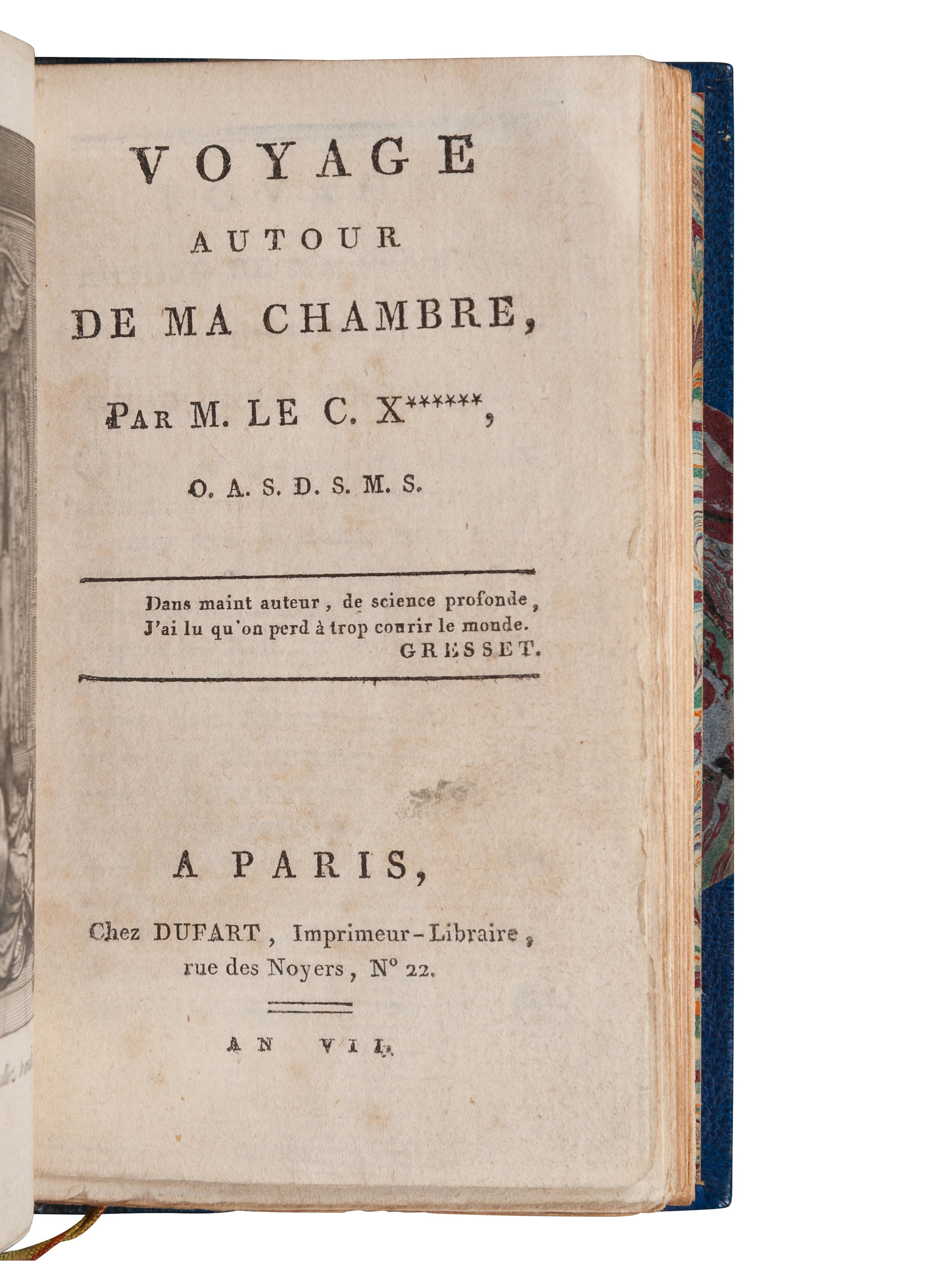 MAISTRE, Xavier, Comte de (1763-1852). Voyage autour de ma Chambre . Paris: Dufart, an VII [1799].