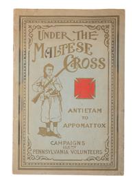 Under the Maltese Cross: Antietam to Appomattox, the Loyal Uprising in Western Pennsylvania, 1861-1865. Pittsburgh, PA: The 155th Regimental Association, 1910.