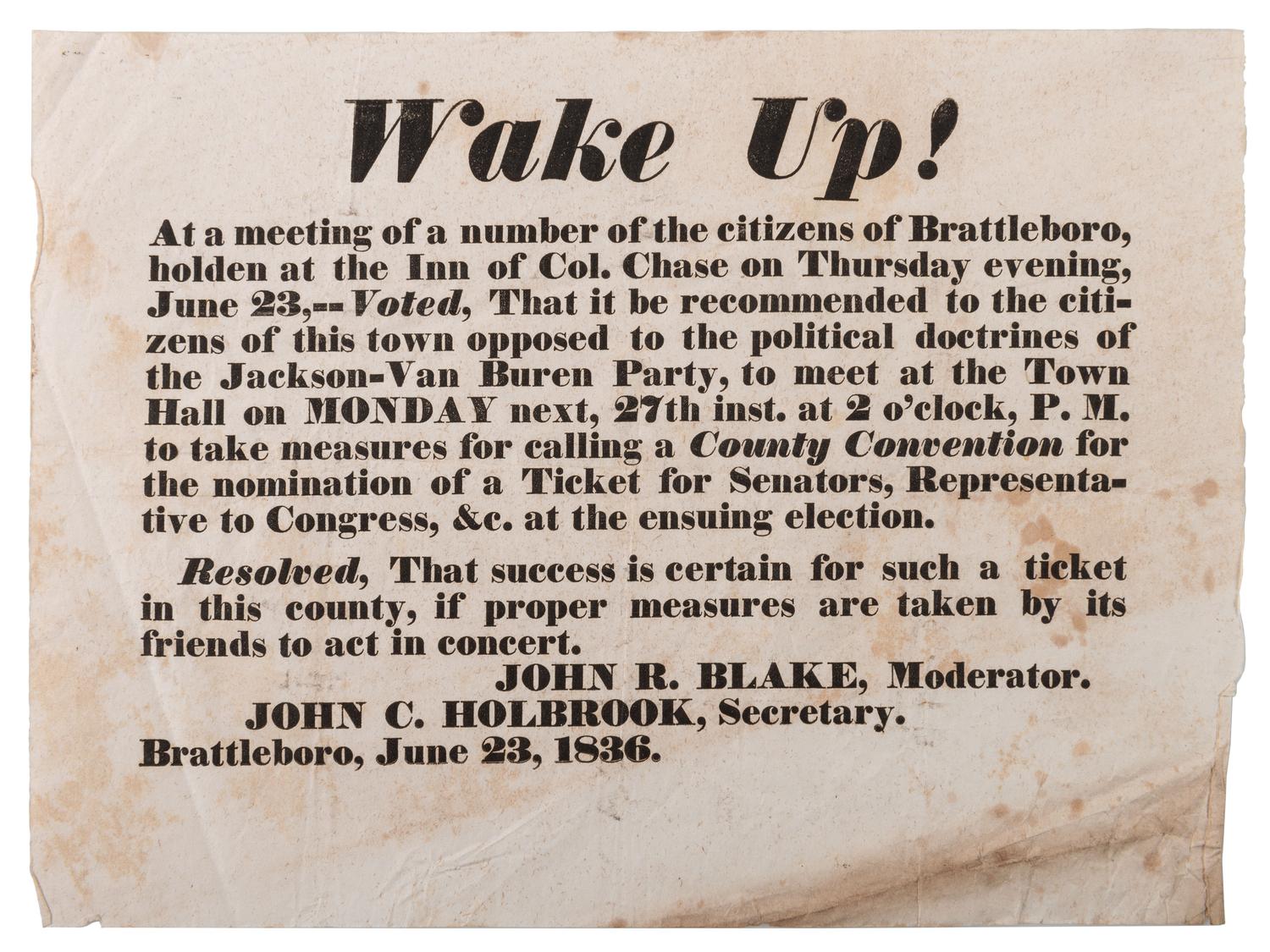 [HARRISON, William Henry]. Wake Up! campaign broadside. Brattleboro, VT: N.p., 1836.