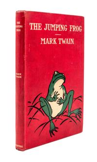TWAIN, MARK, The Jumping Frog. New York and London, 1903.