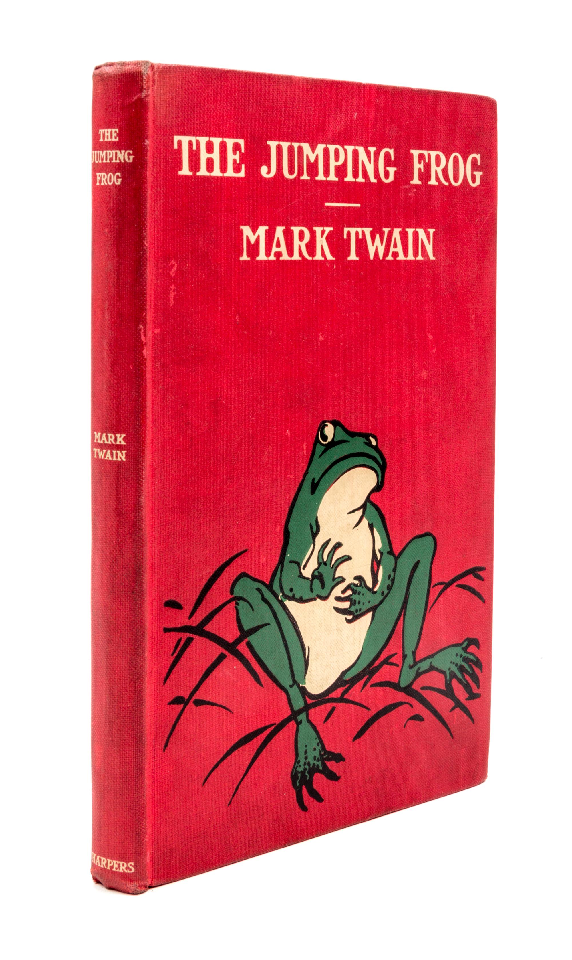 TWAIN, MARK, The Jumping Frog. New York and London, 1903.