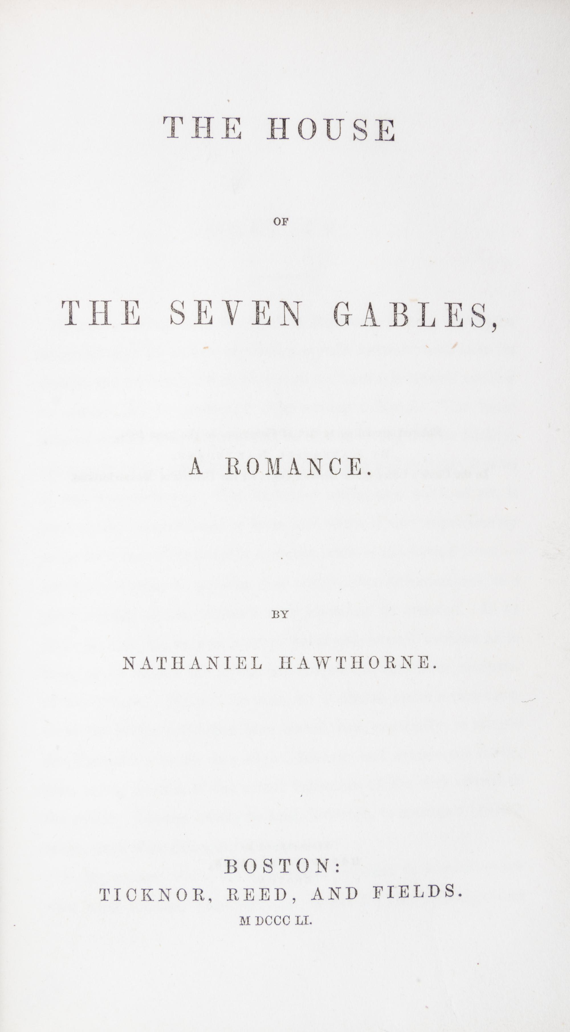 HAWTHORNE, NATHANIEL. The House of the Seven Gables. Boston, 1851. First edition, first issue.