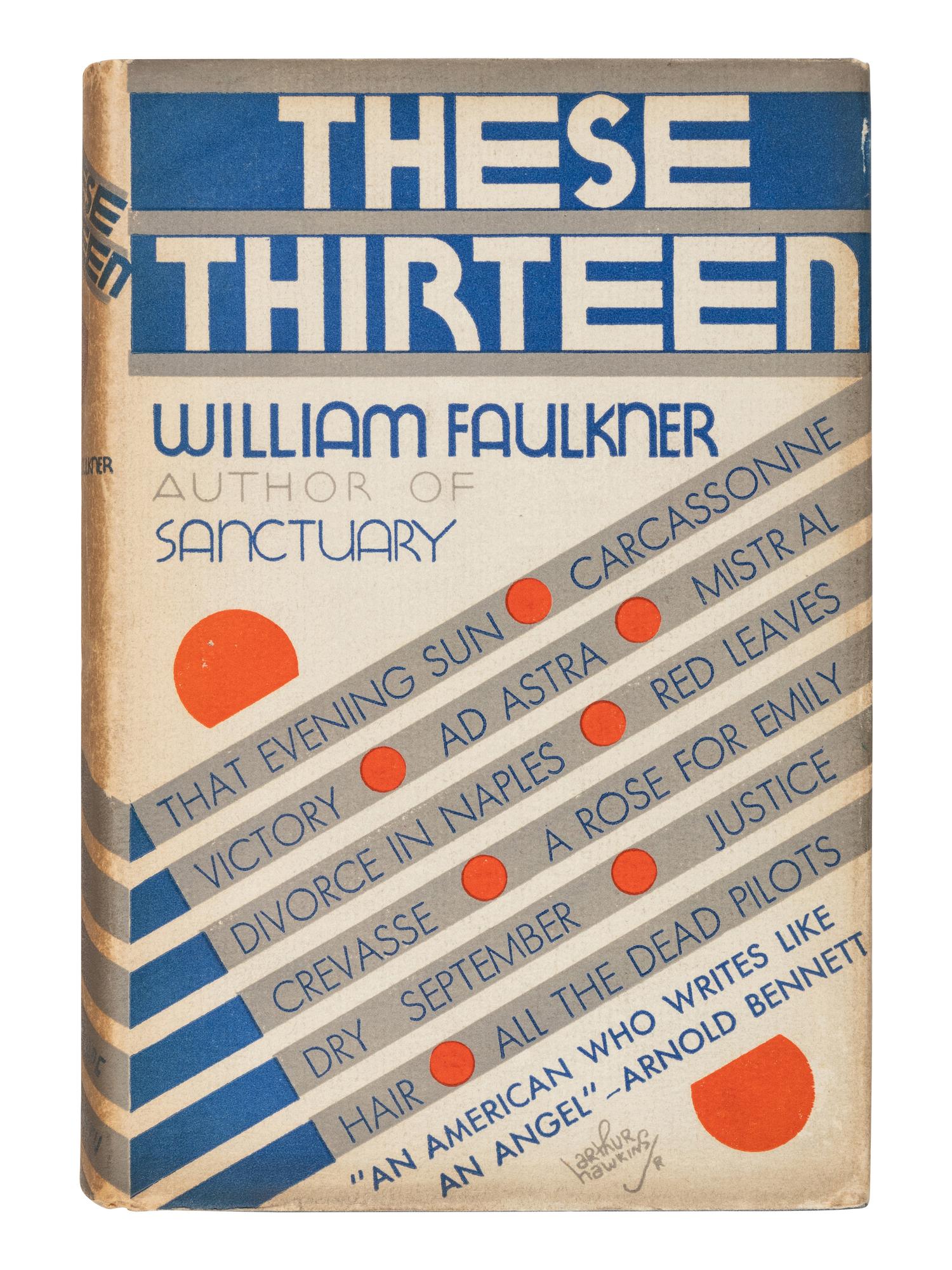 FAULKNER, William (1897-1962). These 13 . New York: Jonathan Cape & Harrison Smith, 1931.