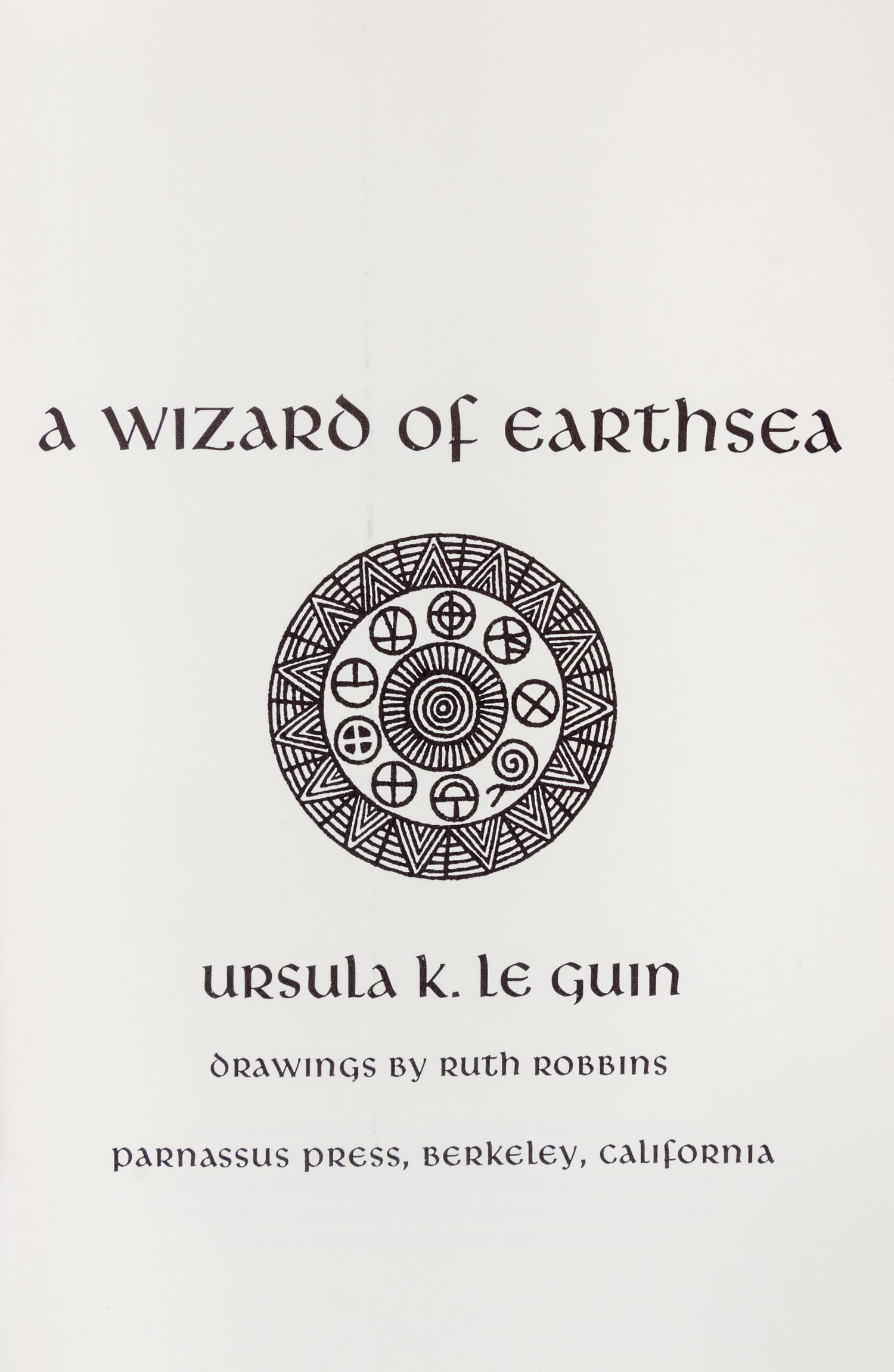 LE GUIN, URSULA K. A Wizard of Earthsea. Berkeley, CA, 1968. Library edition. With ALS from L. W. Currey.