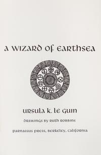 LE GUIN, URSULA K. A Wizard of Earthsea. Berkeley, CA, 1968. Library edition. With ALS from L. W. Currey.